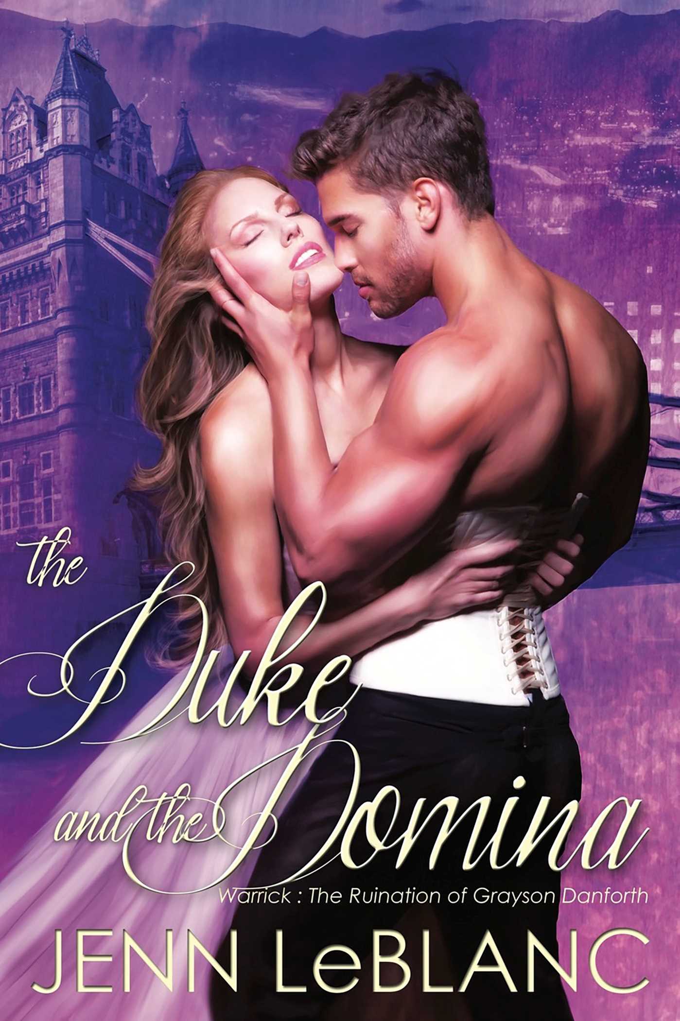 Duke and the Domina: Warrick - The Ruination of Grayson Danforth