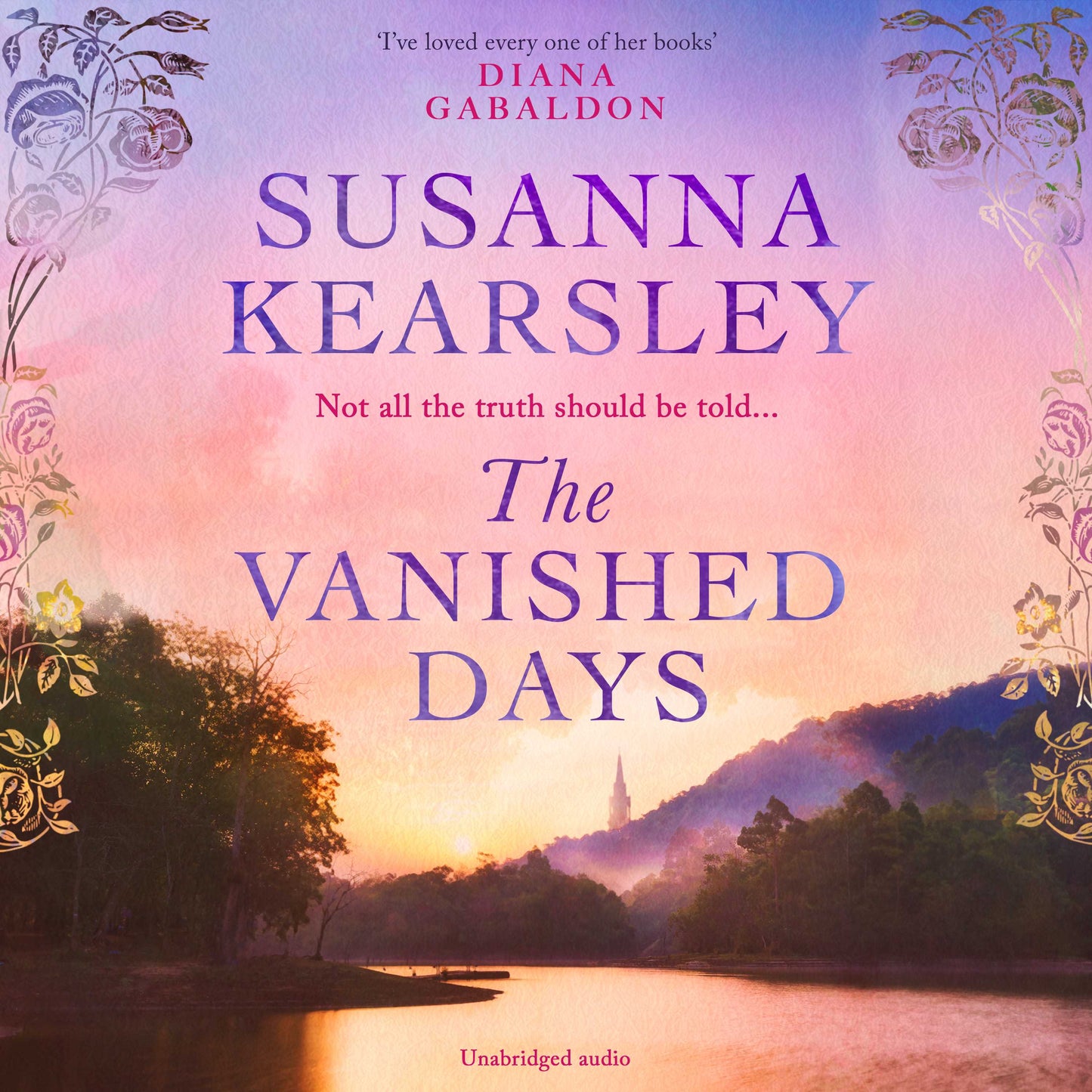 Vanished Days: 'An engrossing and deeply romantic novel' RACHEL HORE
