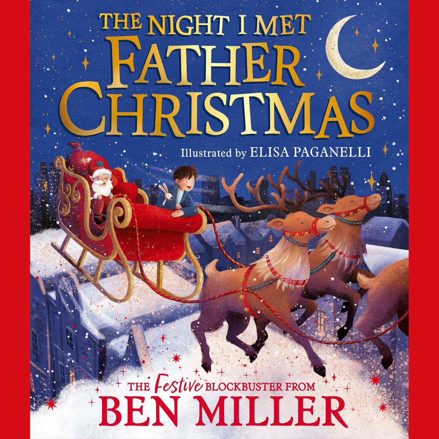 Night I Met Father Christmas: A festive picture book adventure