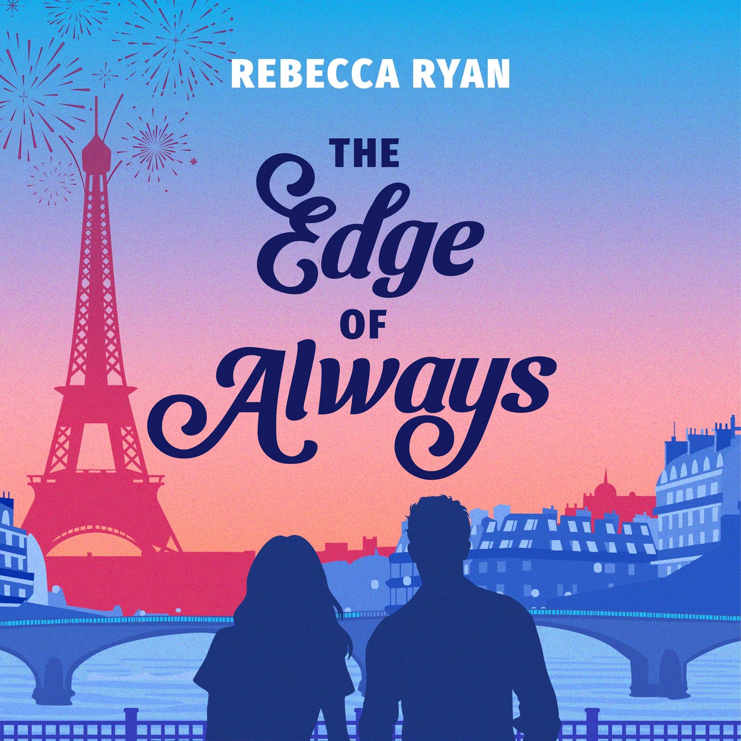 Edge of Always: Discover this unforgettable and emotional love story