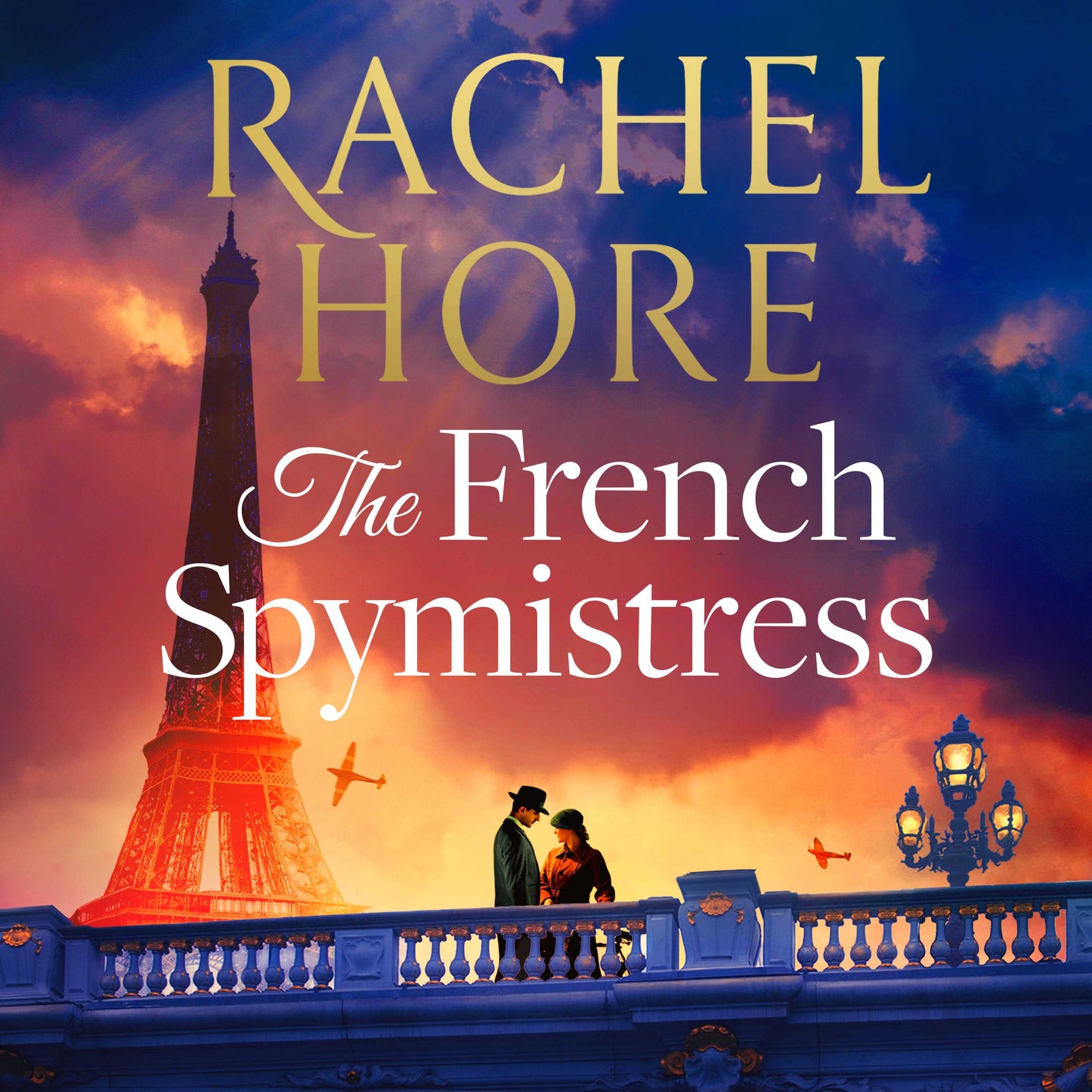 French Spymistress: The brand-new WW2 historical fiction novel from the Sunday Times bestseller, for fans of Dinah Jeffries and Santa Montefiore