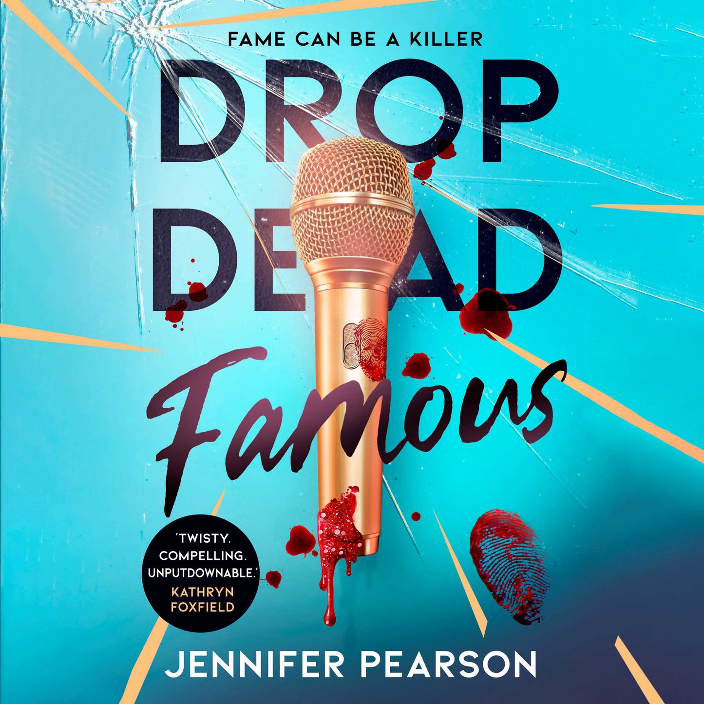 Drop Dead Famous