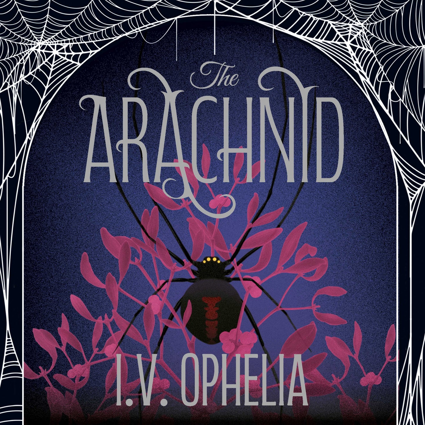 Arachnid: the highly anticipated sequel to the Poisoner series