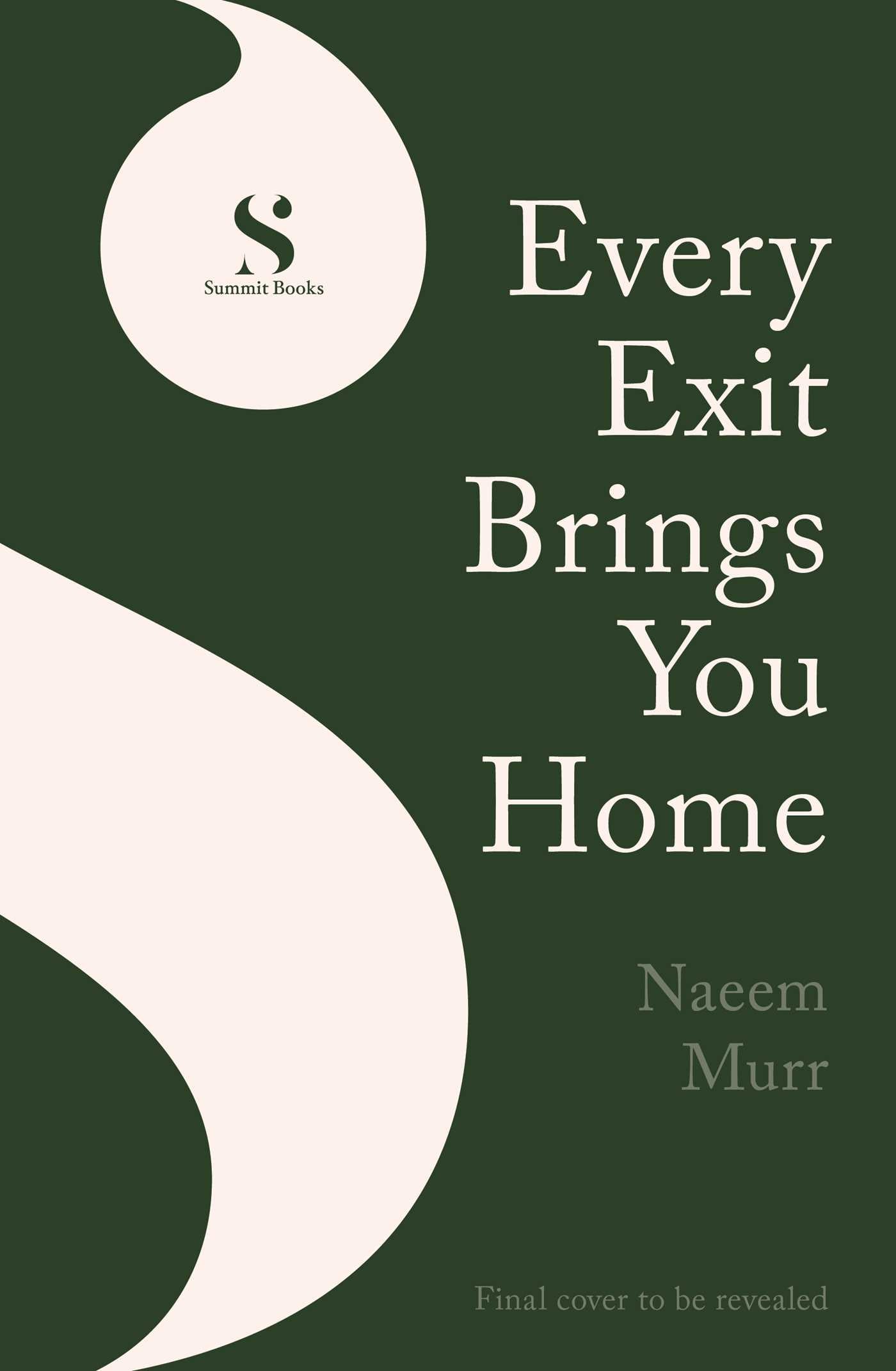 Every Exit Brings You Home