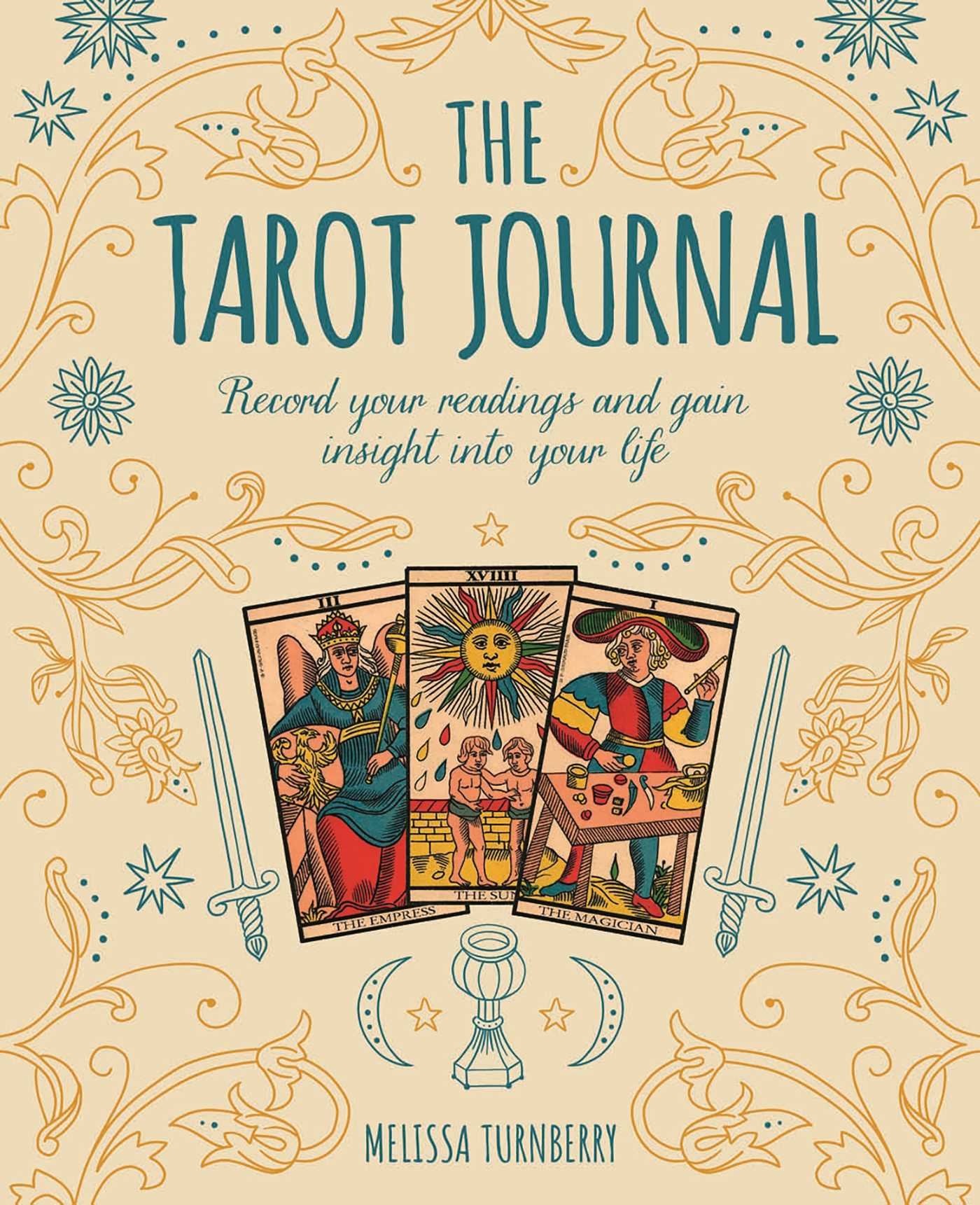 Tarot Journal: Record Your Readings and Gain Insight into Your Life