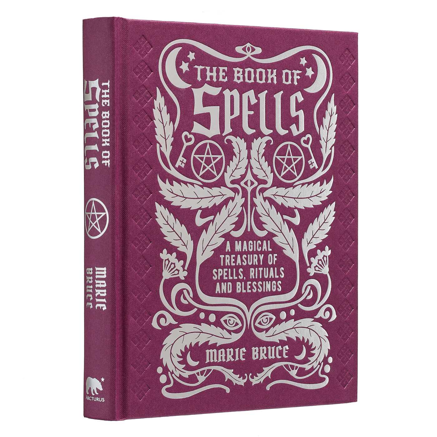 Book of Spells: A Magical Treasury of Spells, Rituals and Blessings