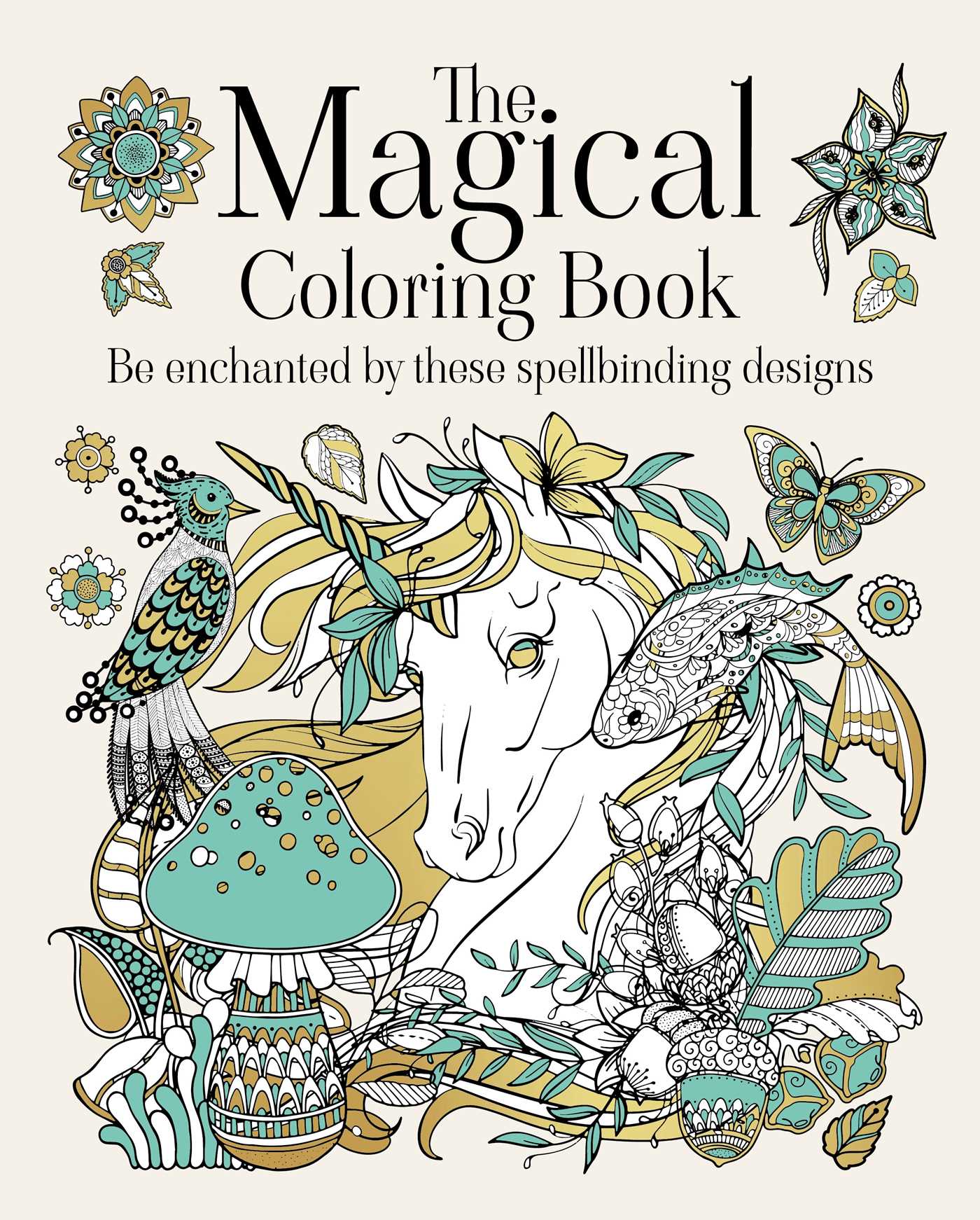 Magical Coloring Book: Be Enchanted by these Spellbinding Designs