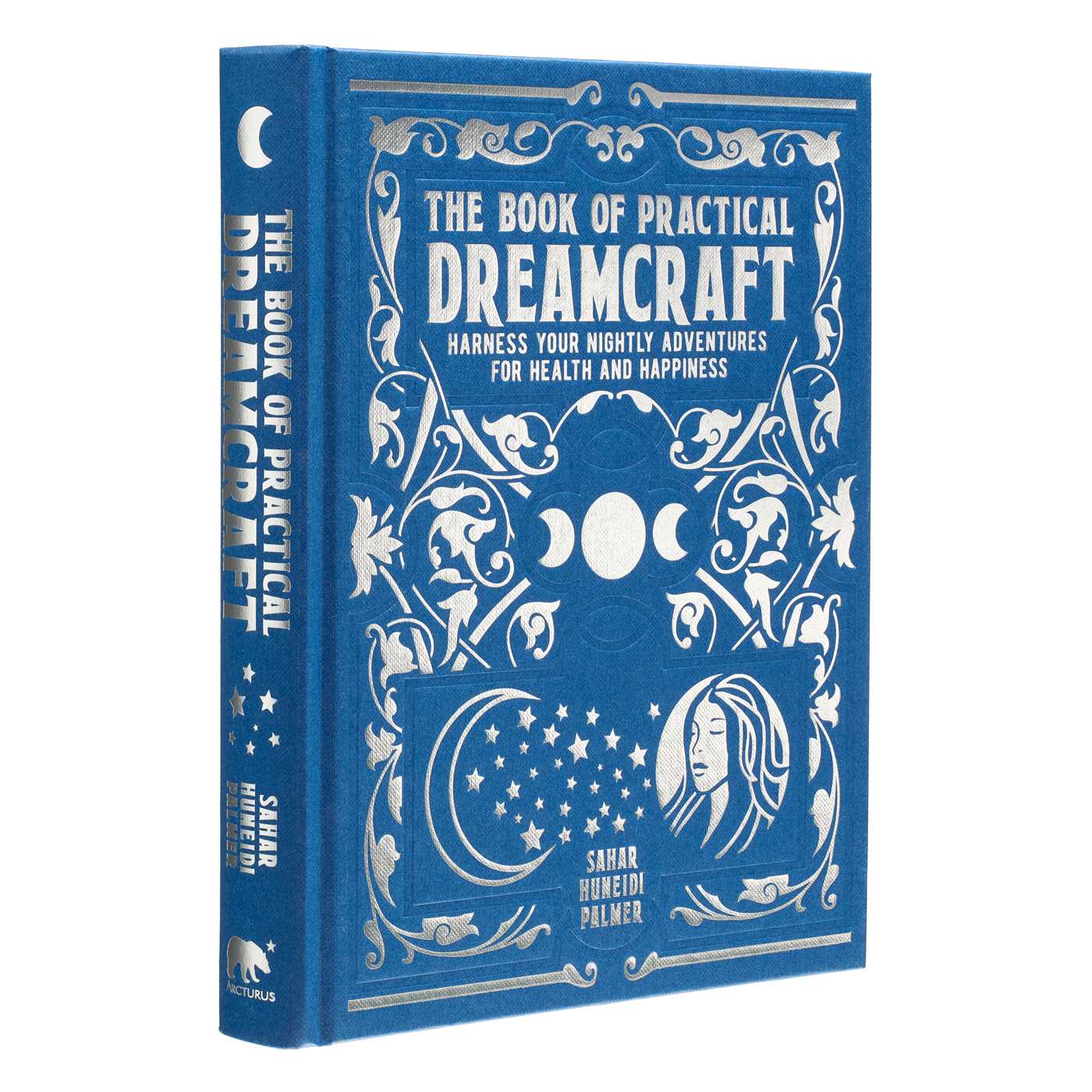 Book of Practical Dreamcraft: Harness Your Nightly Adventures for Health and Happiness