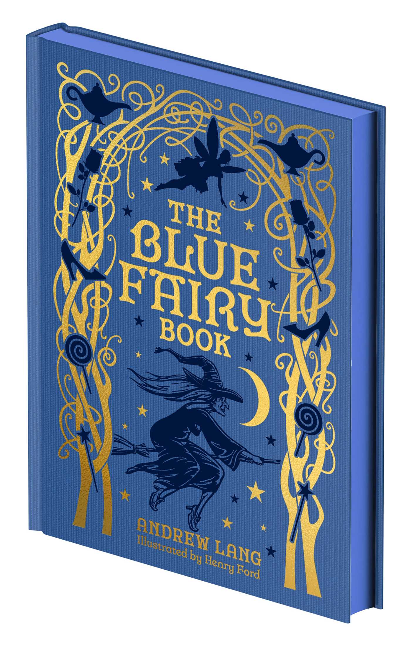 Blue Fairy Book: Illustrated by Henry Ford and G. P. Jacomb-Hood