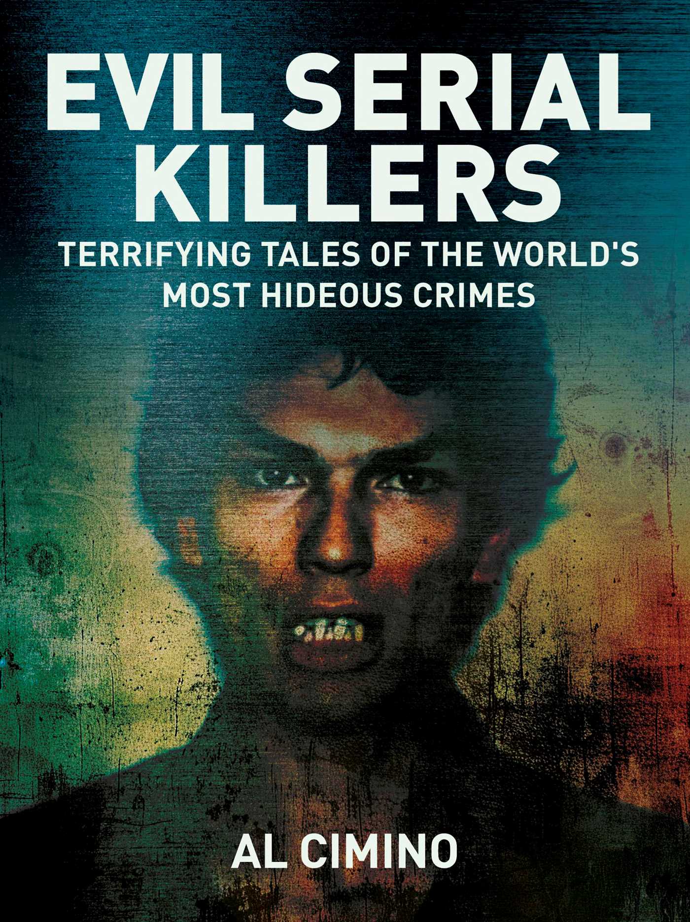 Evil Serial Killers