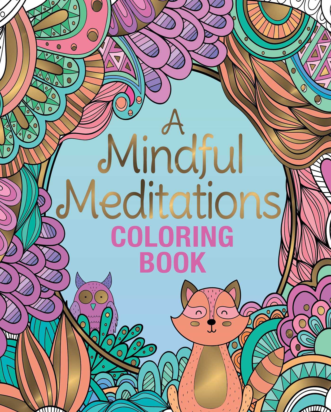 Mindful Meditations Coloring Book