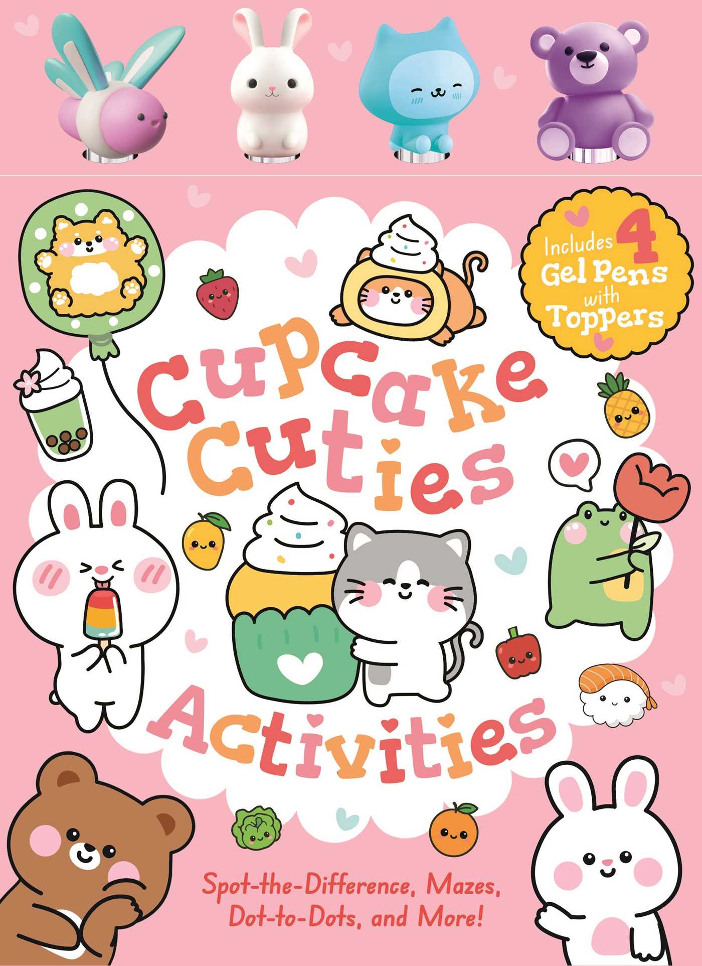 Cupcake Cuties Activities: Includes 4 Gel Pens with Adorable Animal Toppers