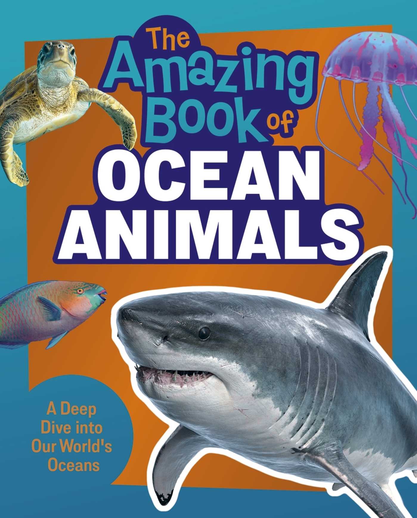 Amazing Book of Ocean Animals: A Deep Dive into Our World's Oceans!