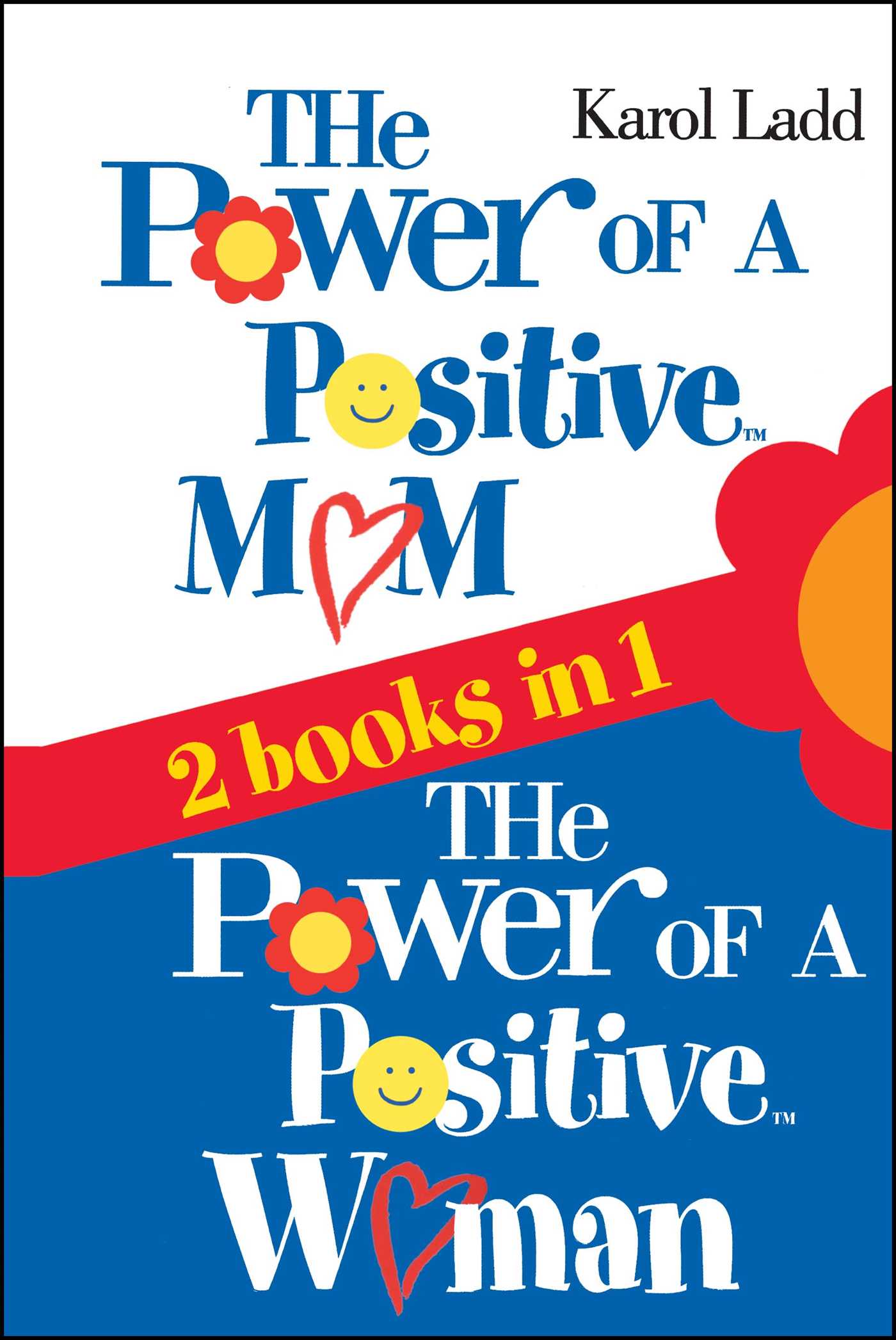 Power of a Positive Mom & The Power of a Positive Woman