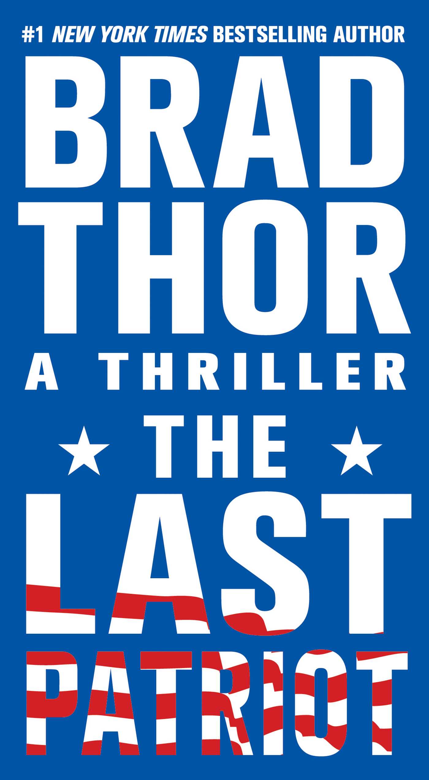 Last Patriot: A Thriller