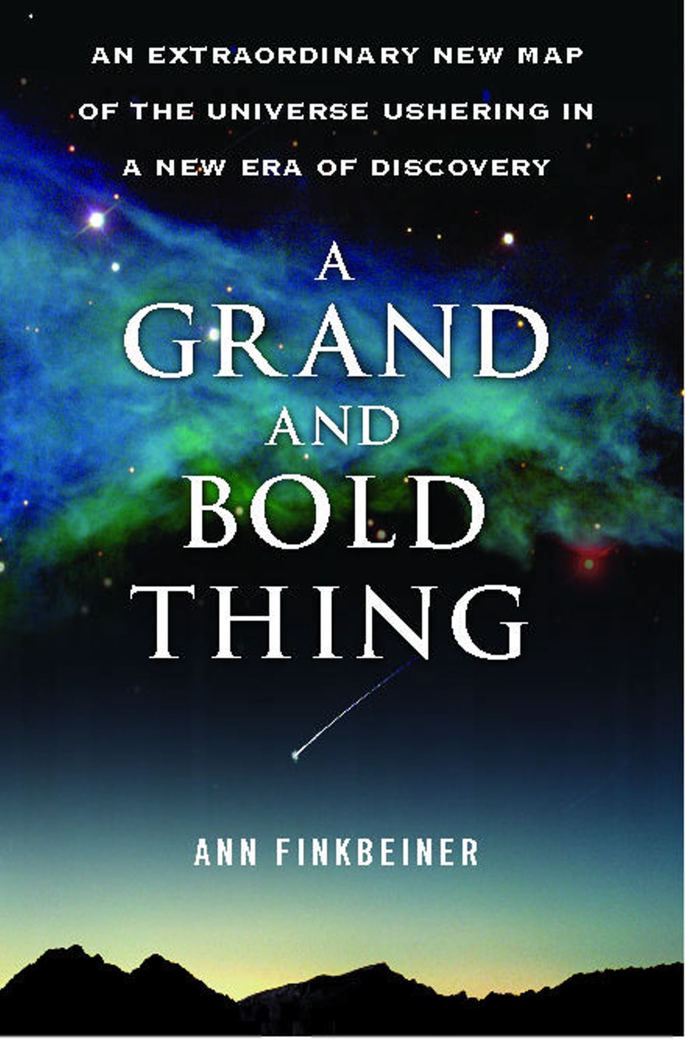 Grand and Bold Thing: An Extraordinary New Map of the Universe Ushering In A New Era of Discovery