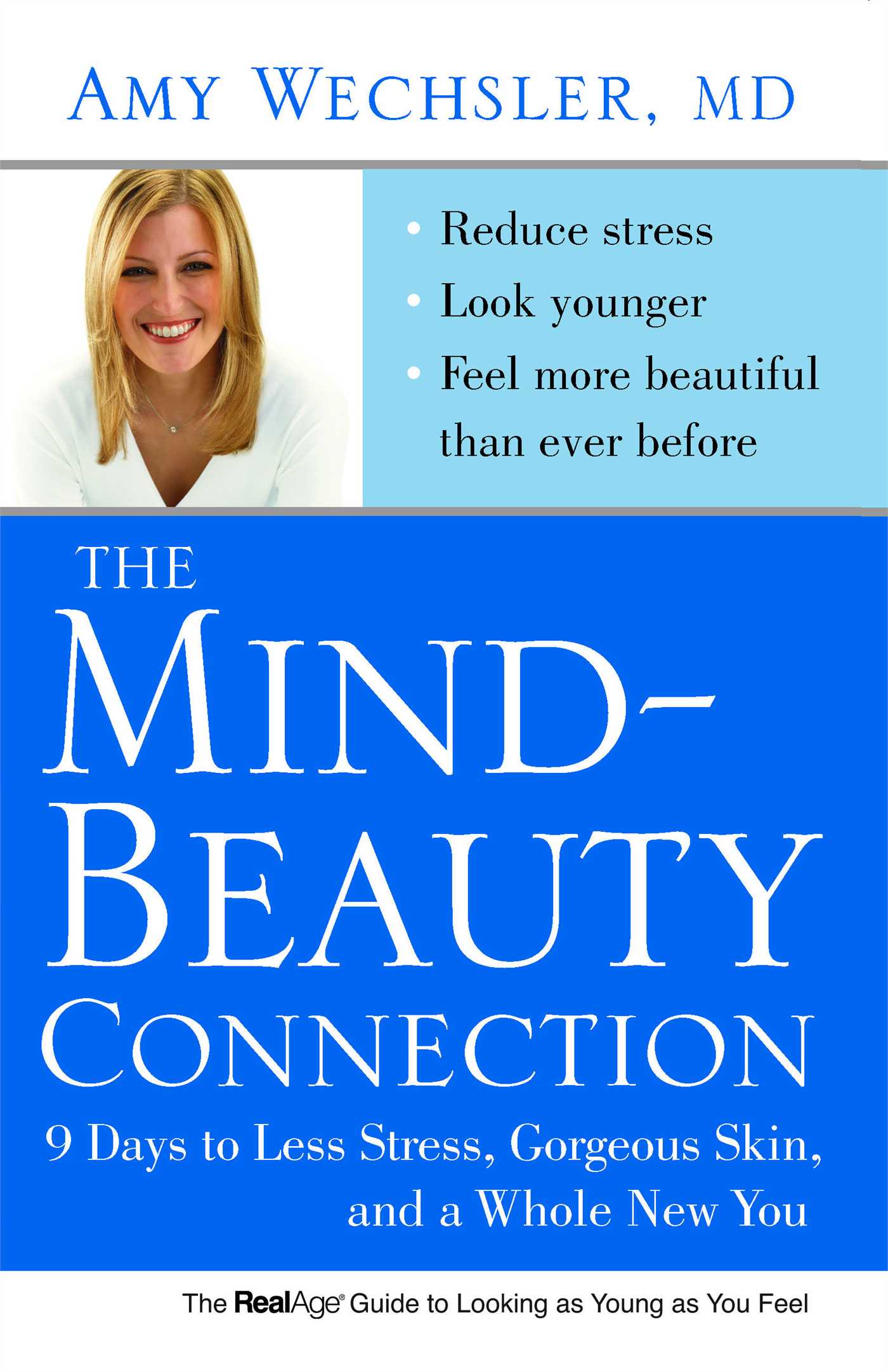Mind-Beauty Connection: 9 Days to Less Stress, Gorgeous Skin, and a Whole New You.