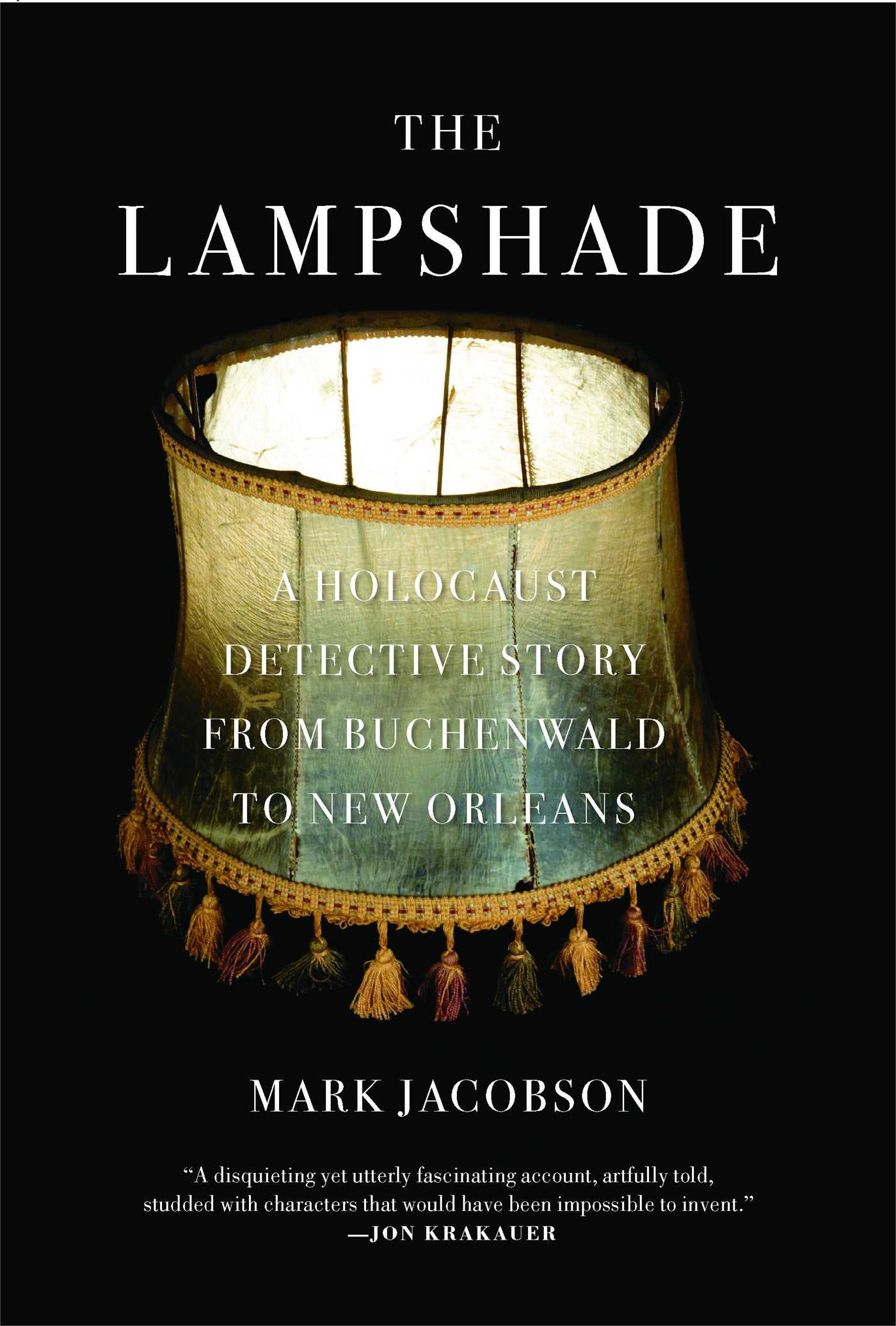 Lampshade: A Holocaust Detective Story from Buchenwald to New Orleans