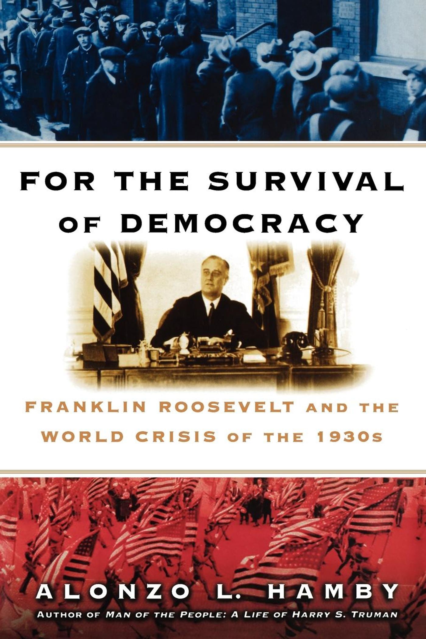 For the Survival of Democracy