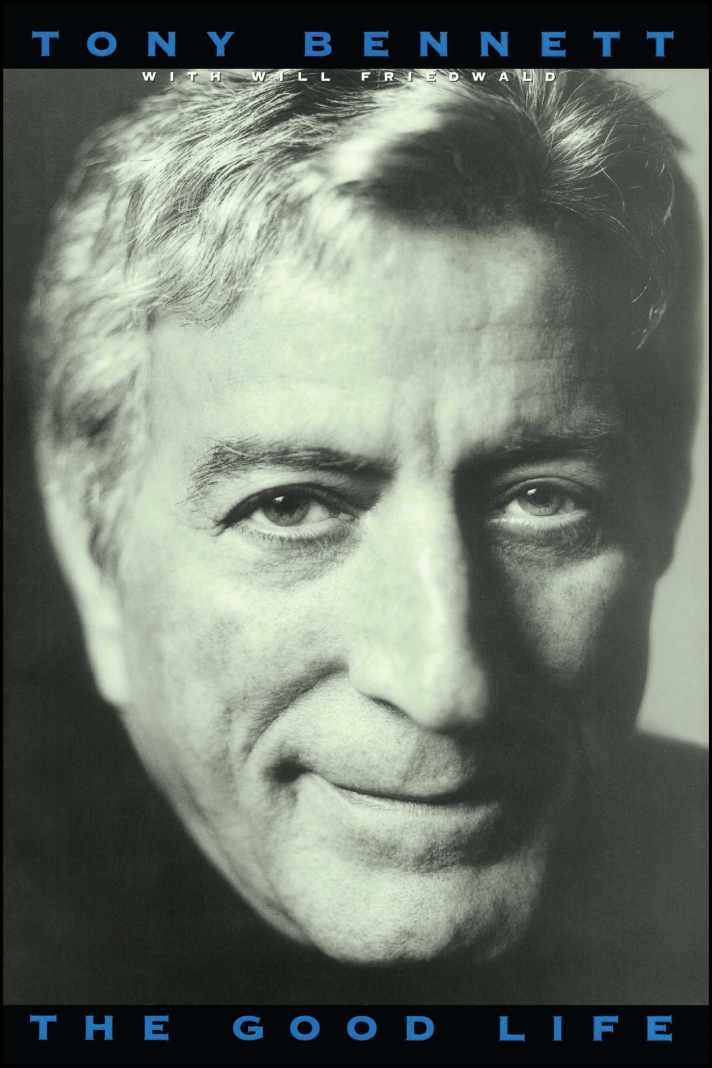 Good Life: The Autobiography Of Tony Bennett