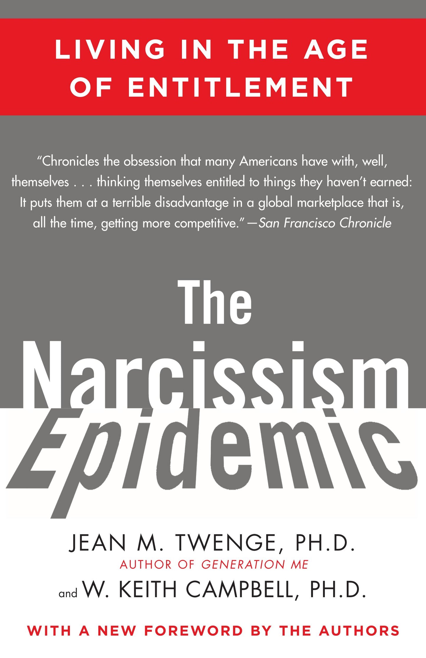 Narcissism Epidemic: Living in the Age of Entitlement