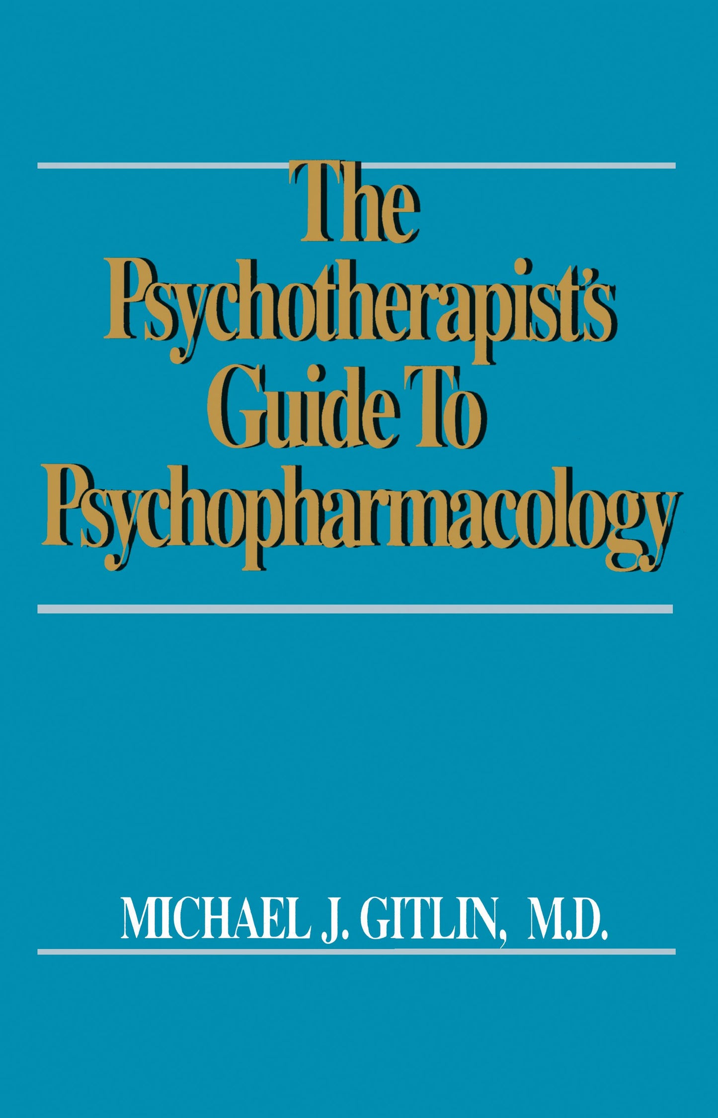 Psychotherapist's Guide to Psychopharmacology