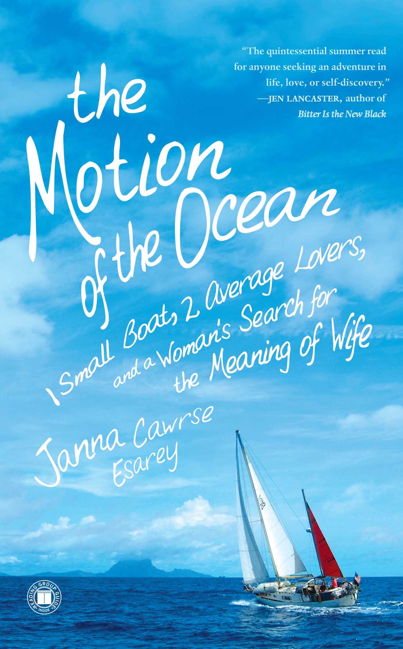 Motion of the Ocean: 1 Small Boat, 2 Average Lovers, and a Woman's Search for the Meaning of Wife