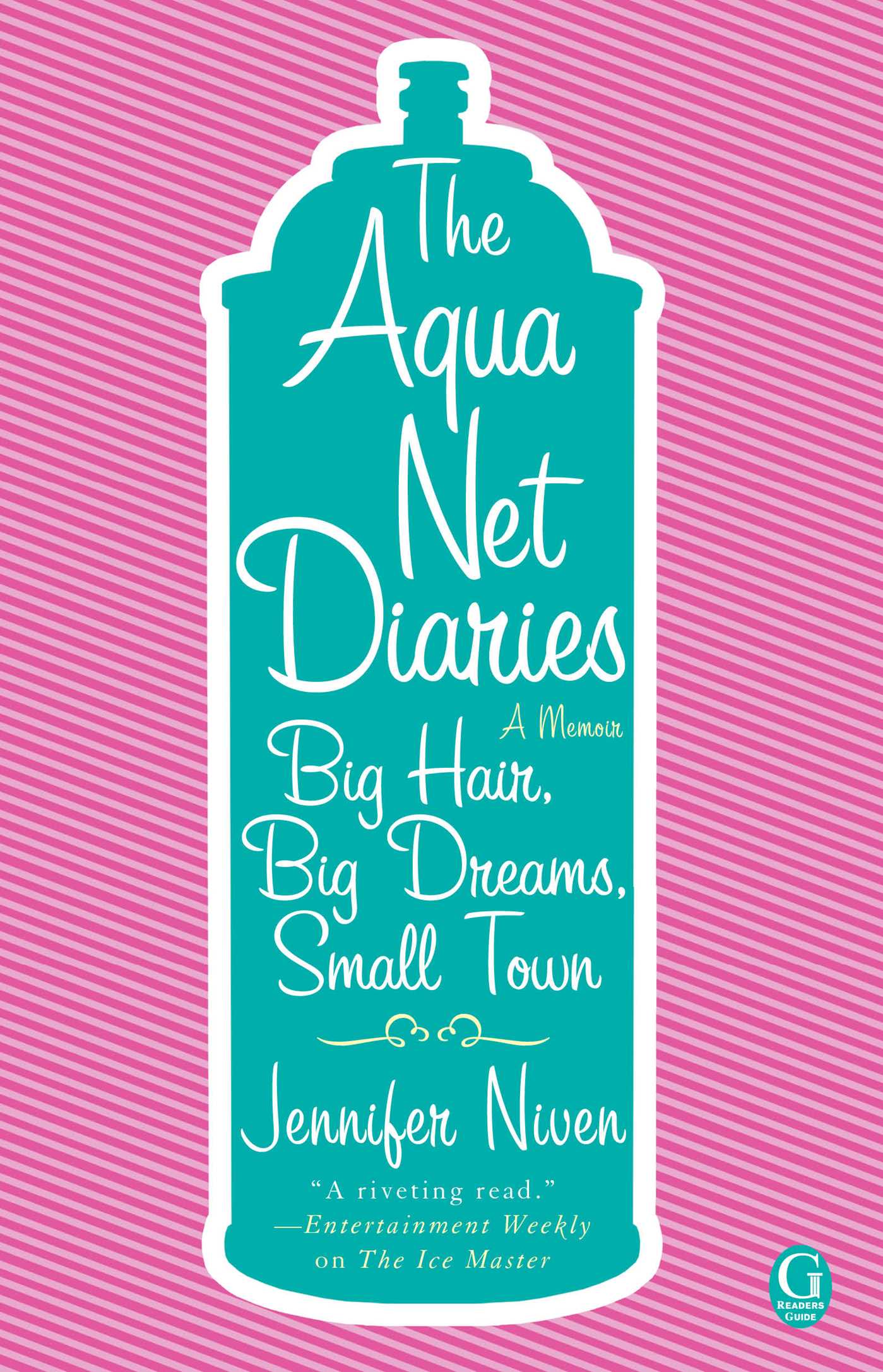 Aqua Net Diaries: Big Hair, Big Dreams, Small Town