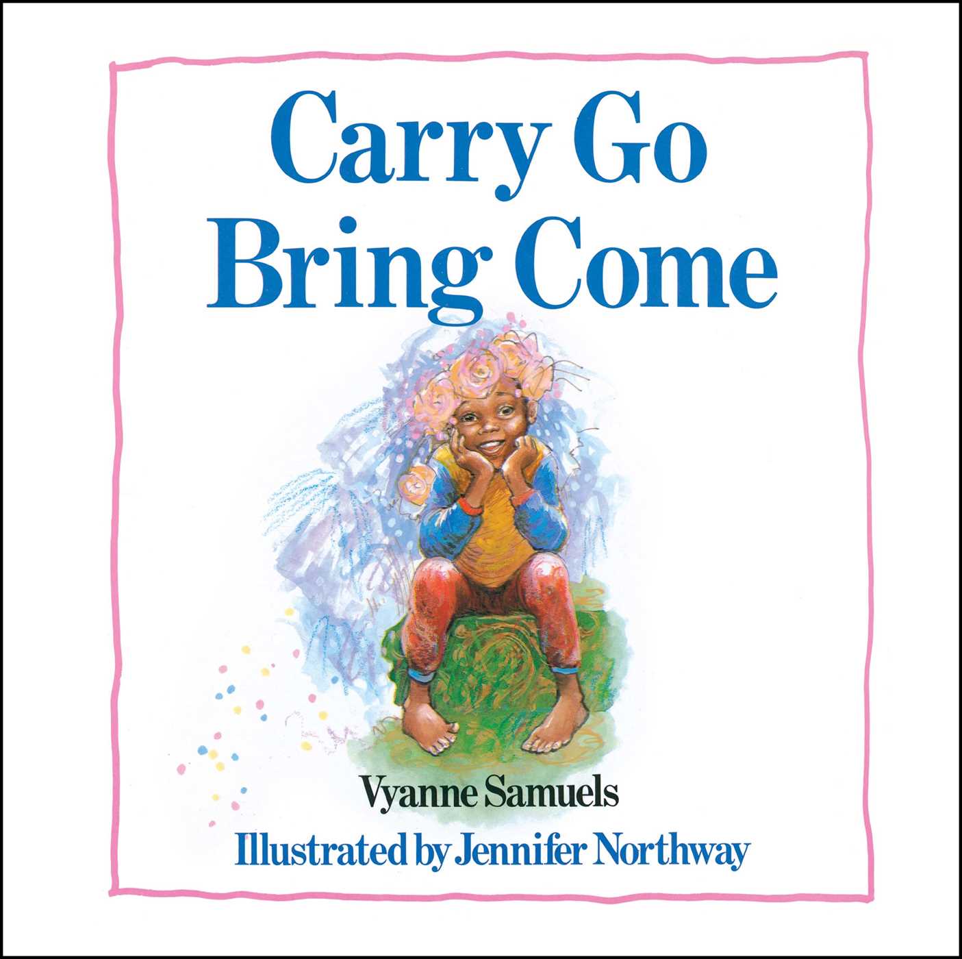 Carry Go Bring Come
