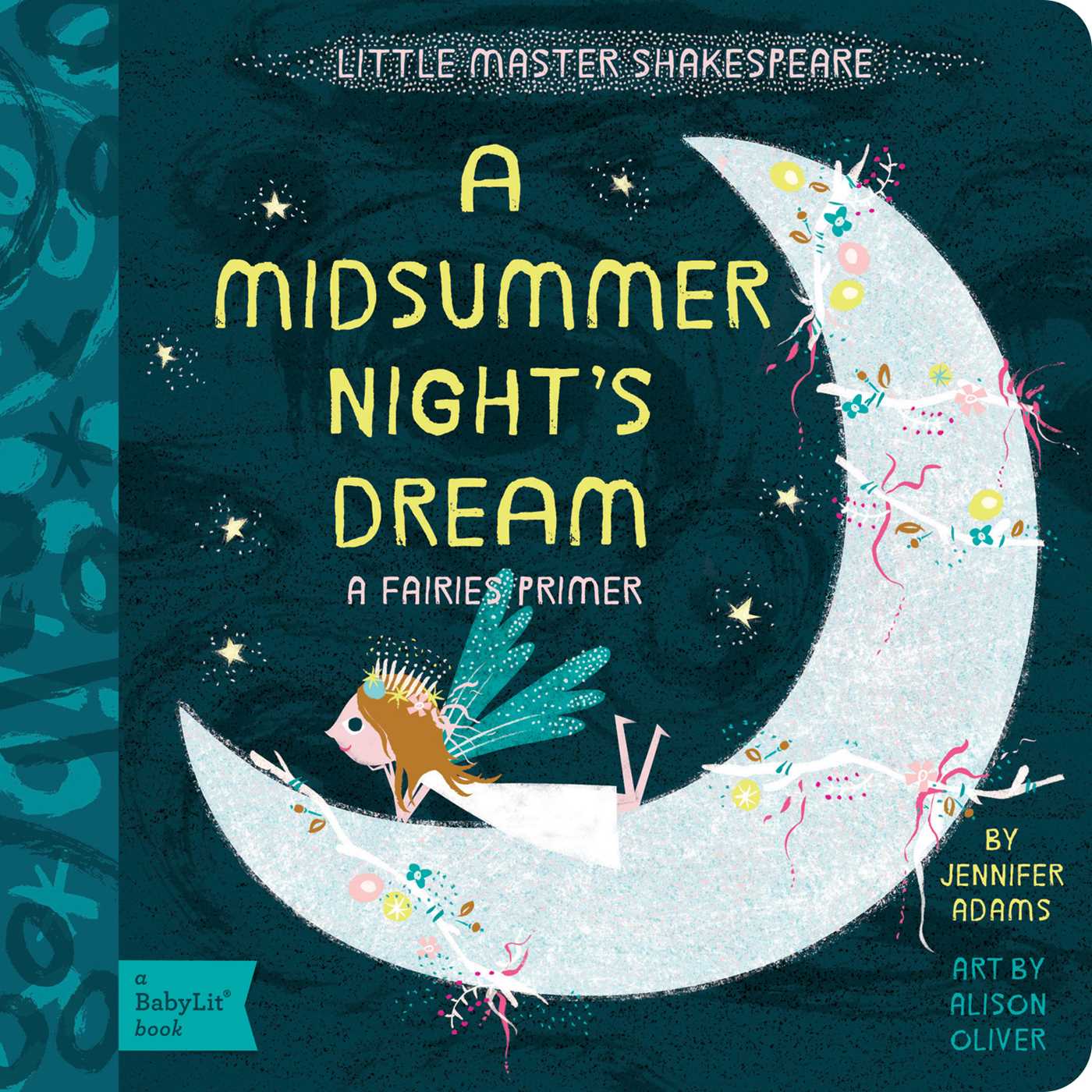 Midsummer Night's Dream: A BabyLit® Fairies Primer