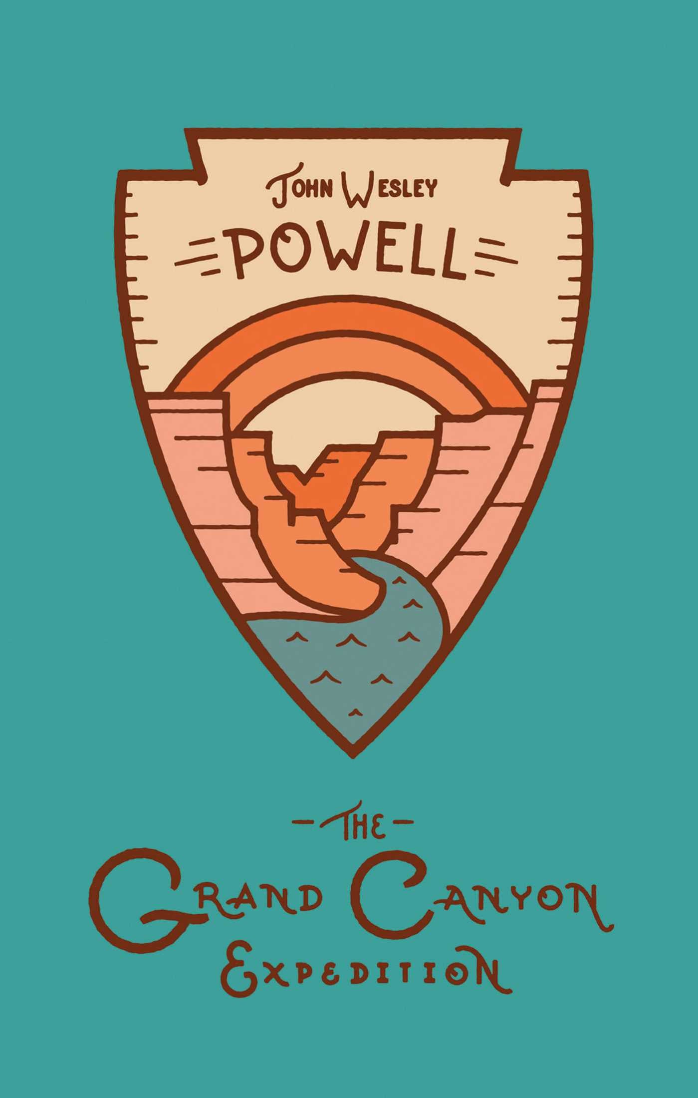 Grand Canyon Expedition: The Exploration of the Colorado River and Its Canyons