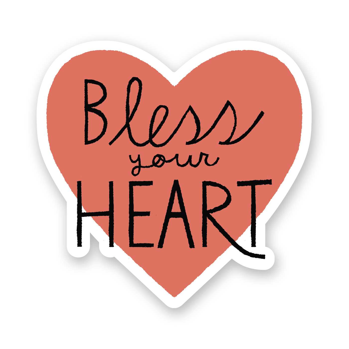 Bless Your Heart Sticker