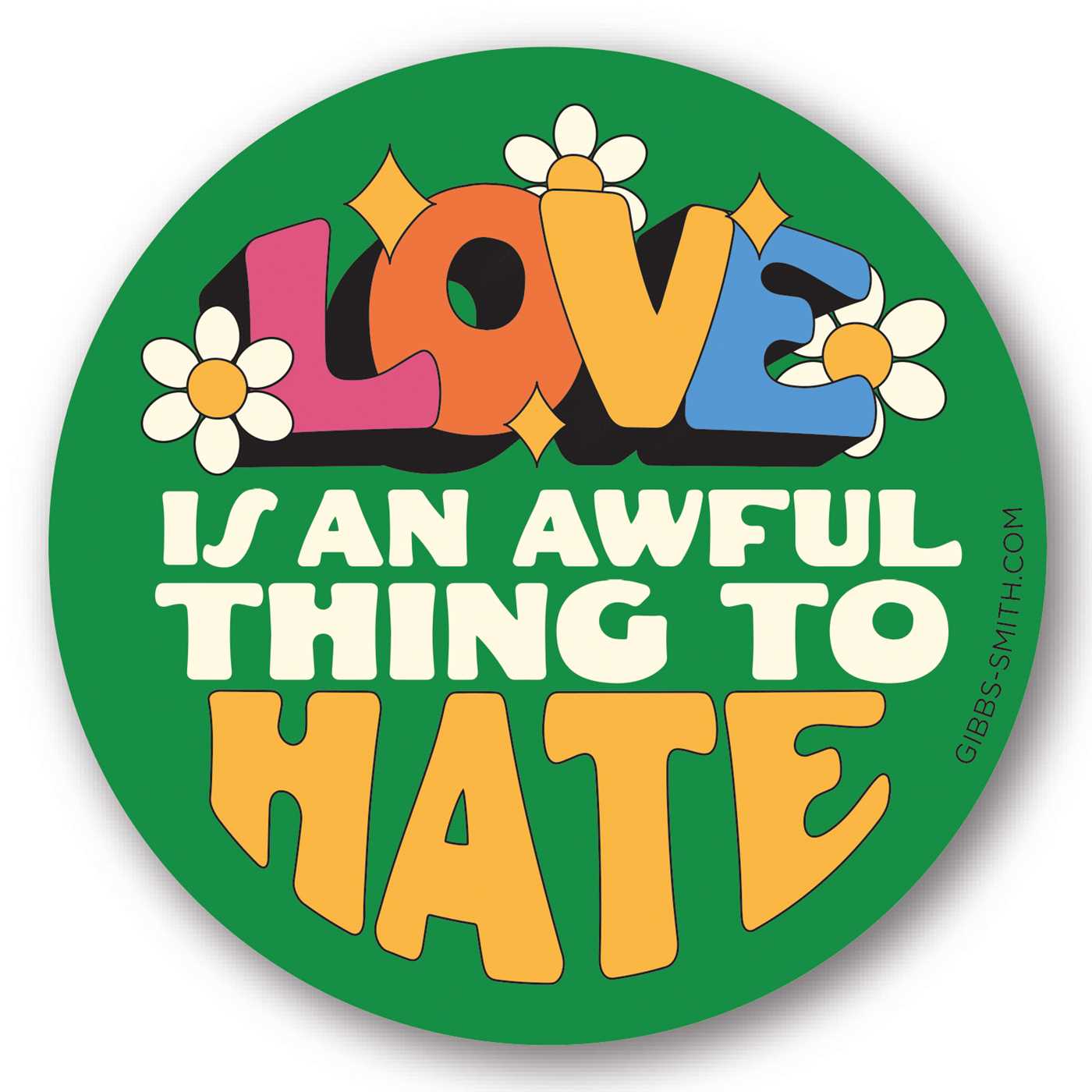 Love is an Awful Thing to Hate Sticker (Pack of 6)