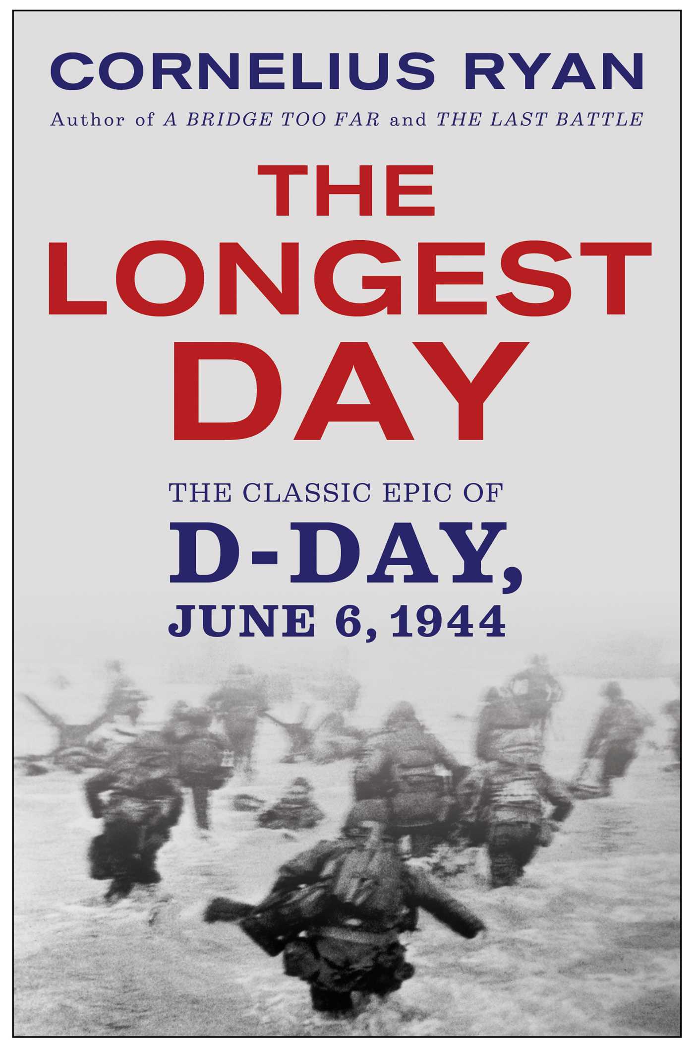 Longest Day: The Classic Epic of D-Day