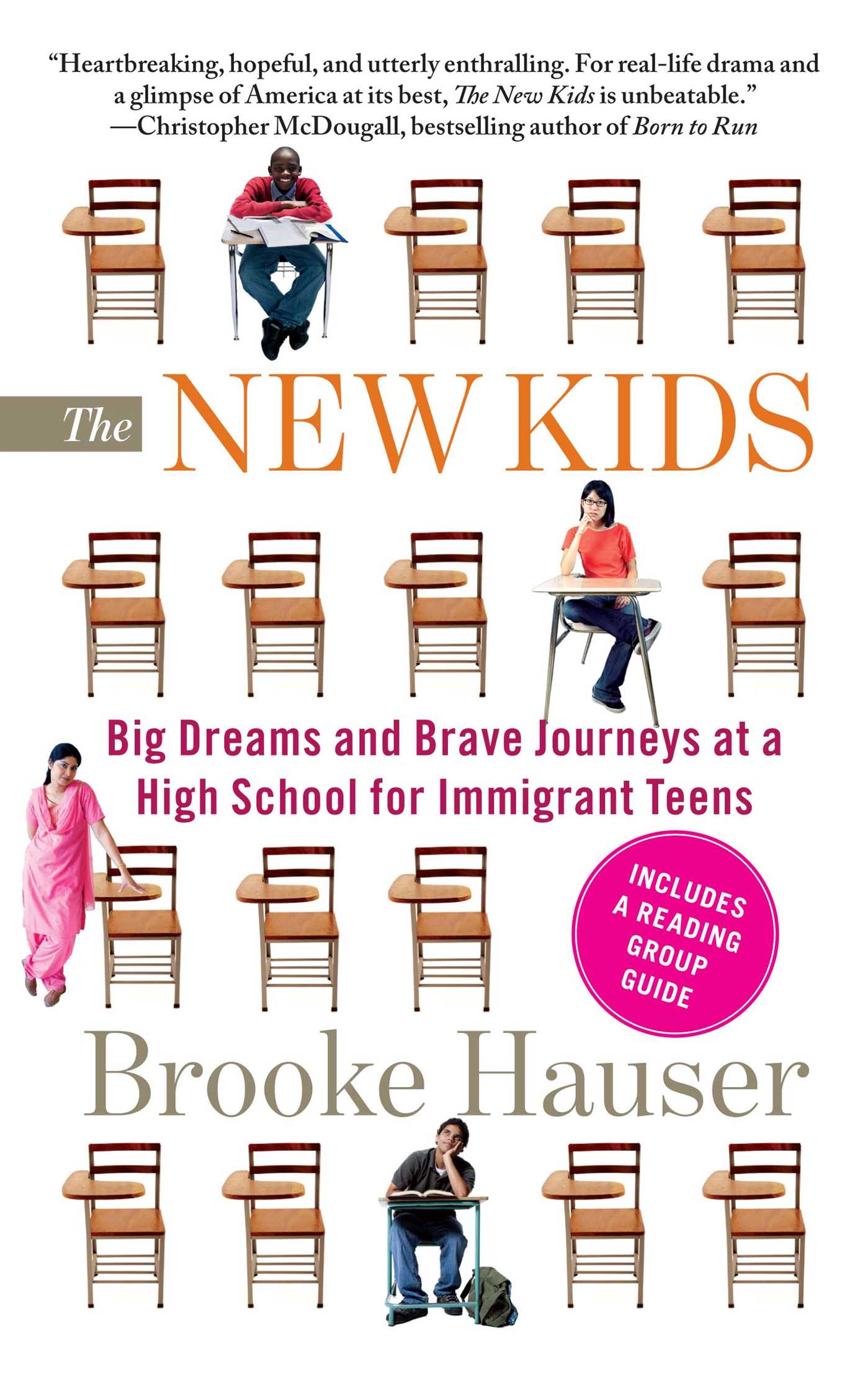 New Kids: Big Dreams and Brave Journeys at a High School for Immigrant Teens