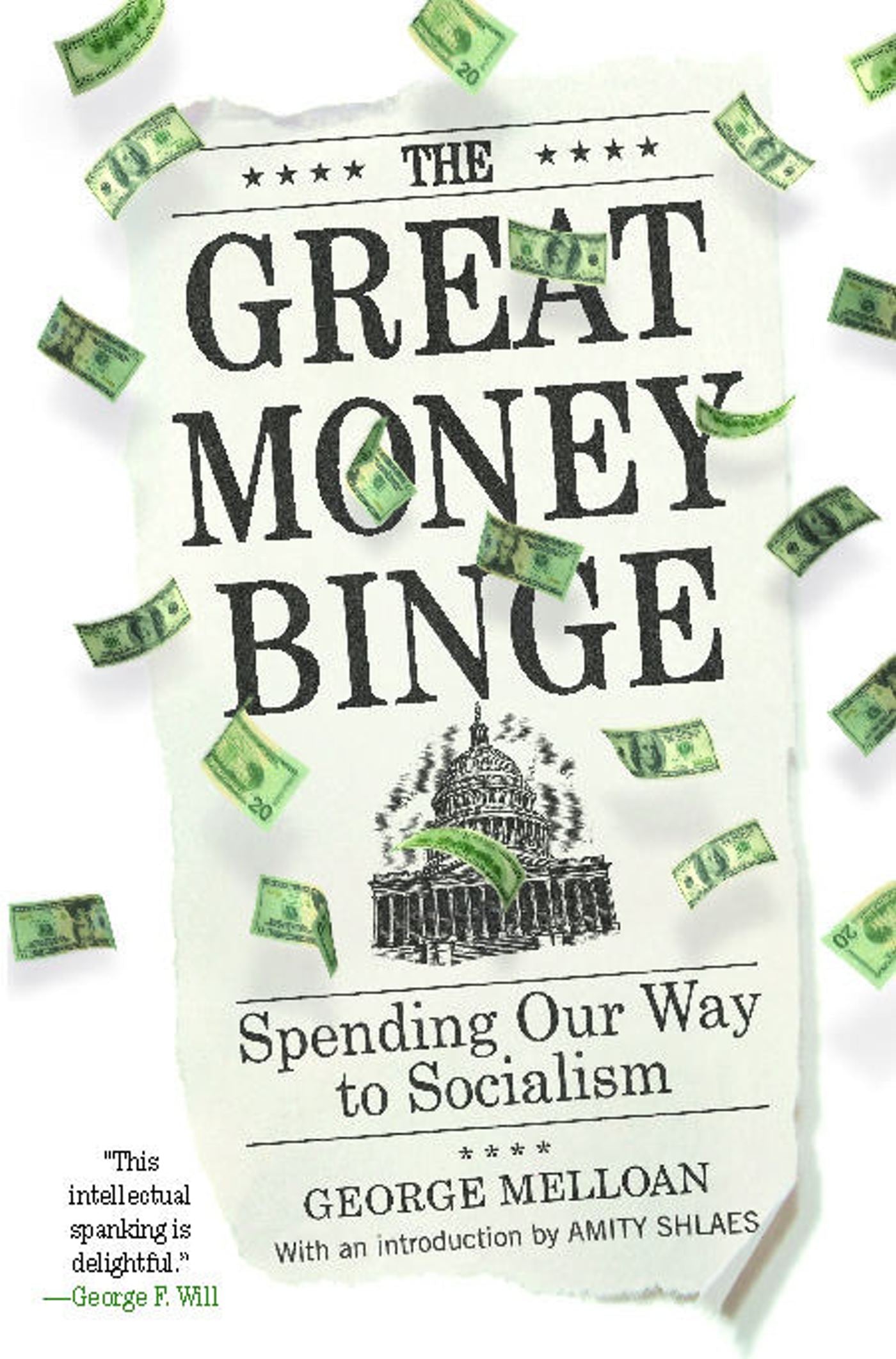 Great Money Binge: Spending Our Way to Socialism