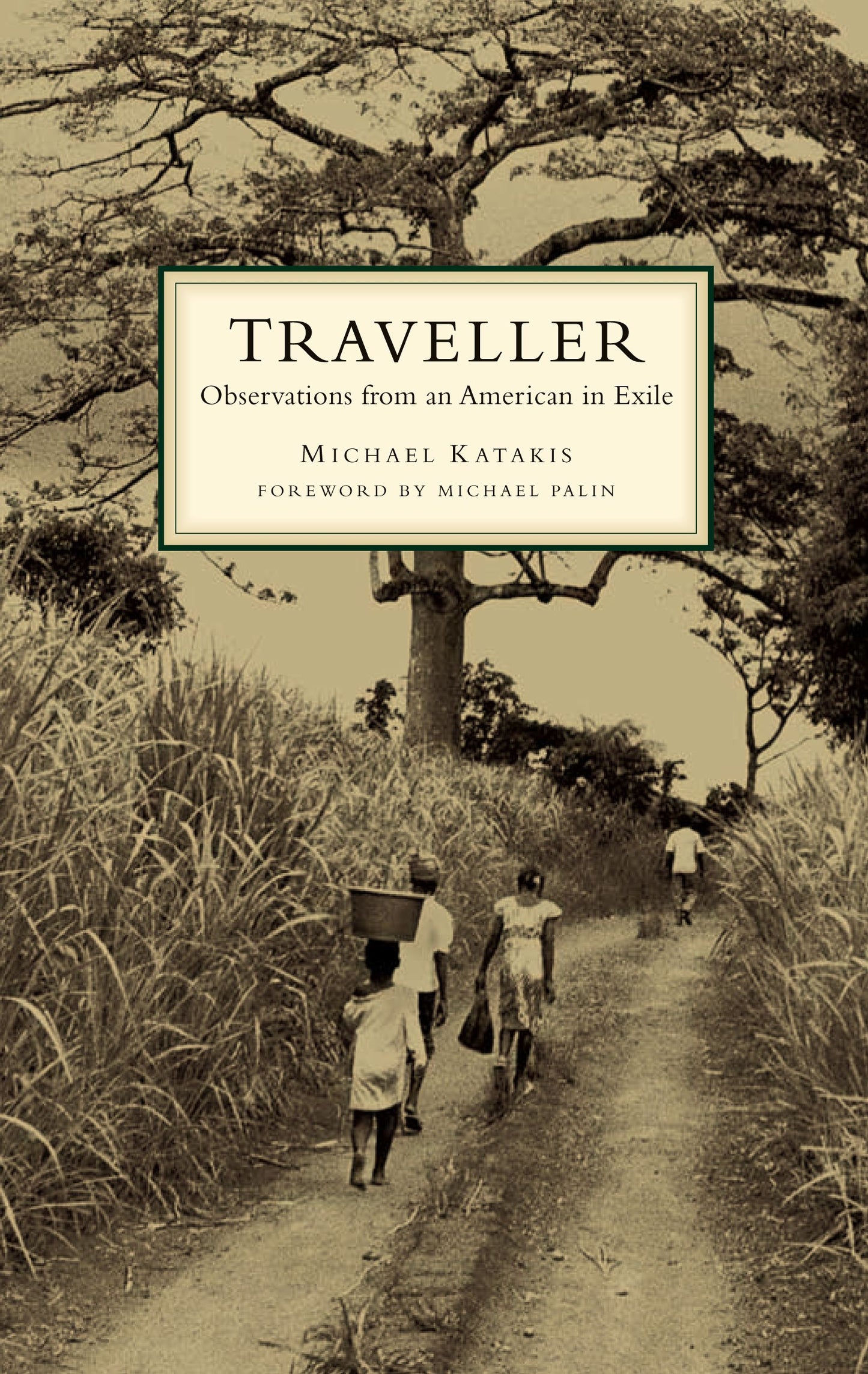 Traveller: Observations from an American in Exile