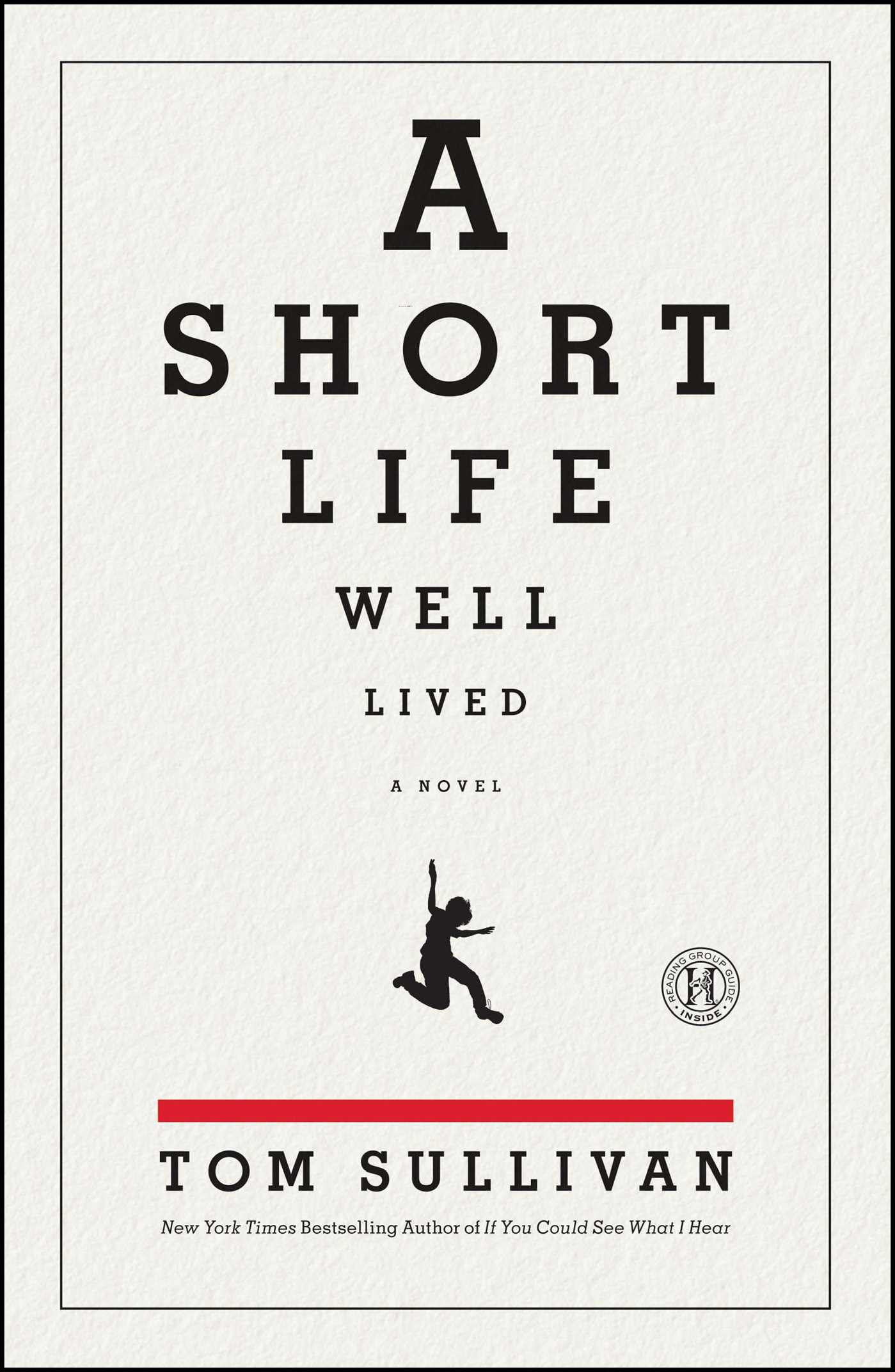 Short Life Well Lived: A Novel