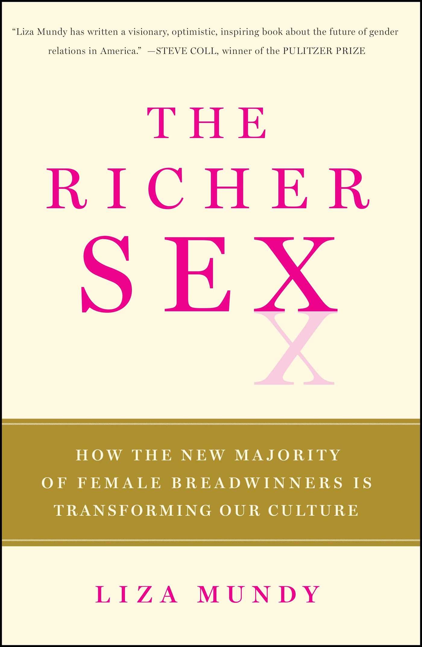 Richer Sex: How the New Majority of Female Breadwinners Is Transforming Our Culture