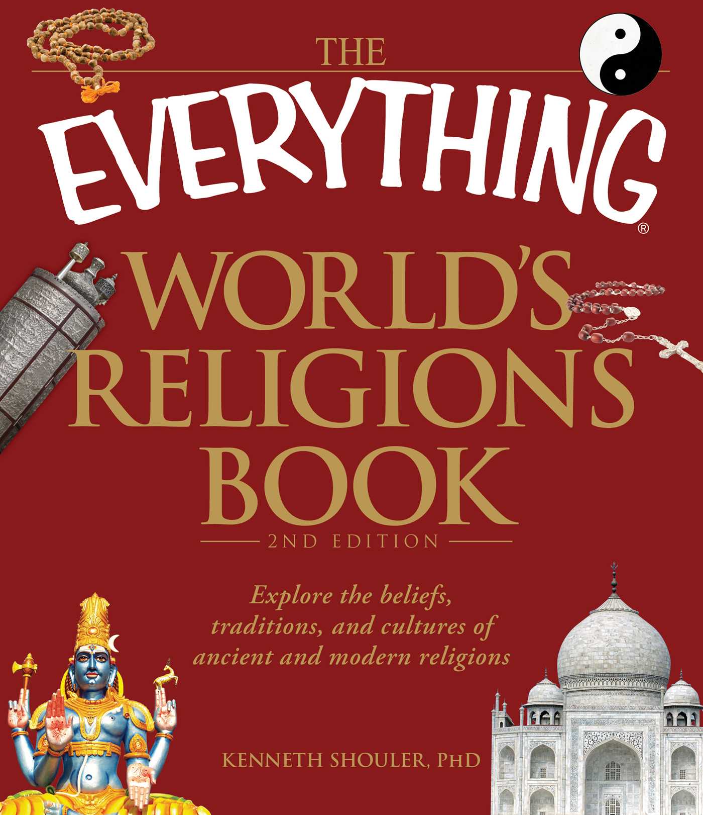 Everything World's Religions Book: Explore the beliefs, traditions, and cultures of ancient and modern religions
