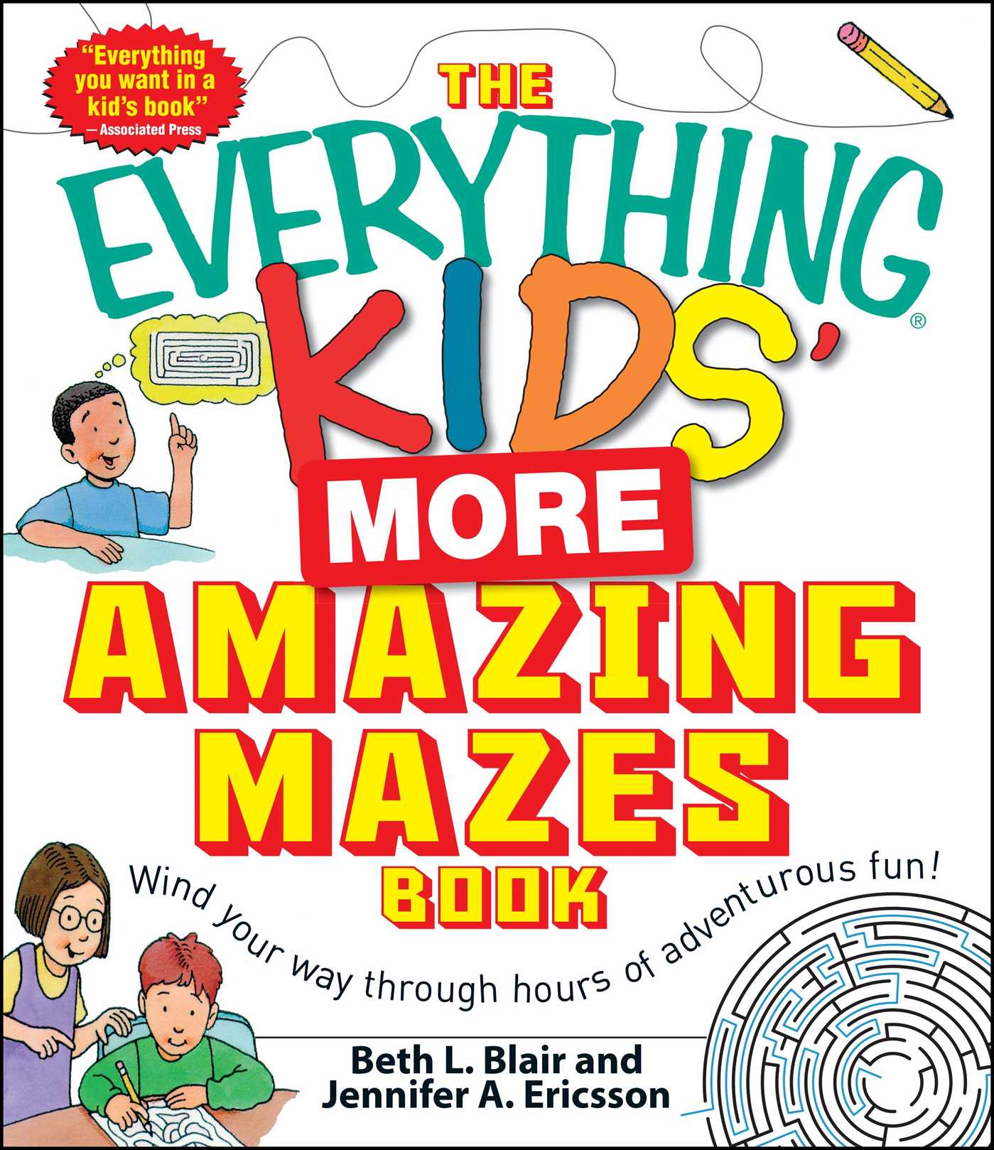 Everything Kids' More Amazing Mazes Book: Wind your way through hours of adventurous fun!