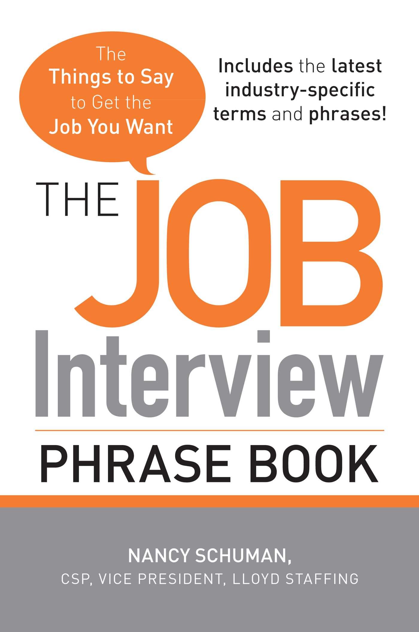 Job Interview Phrase Book: The Things to Say to Get You the Job You Want