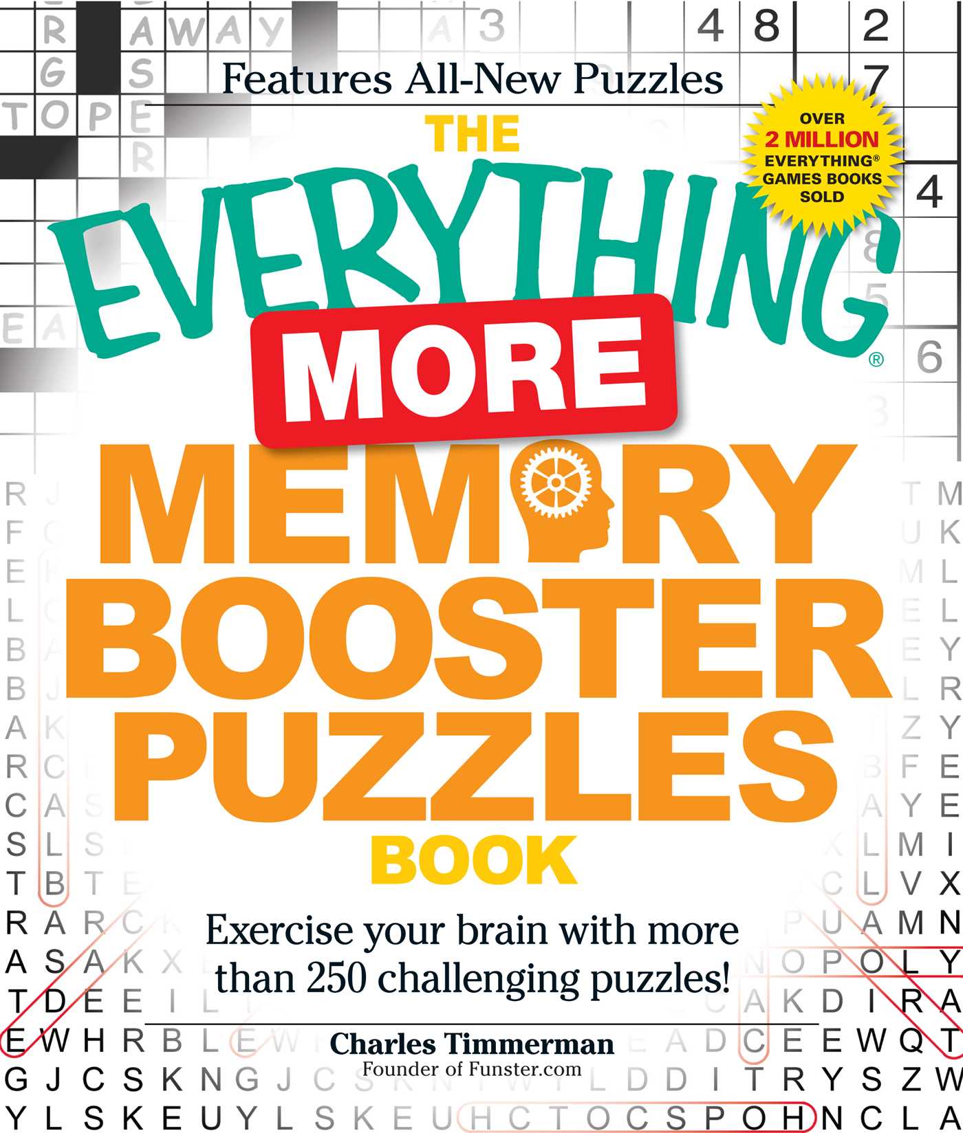 Everything More Memory Booster Puzzles Book: Exercise your brain with more than 250 challenging puzzles!
