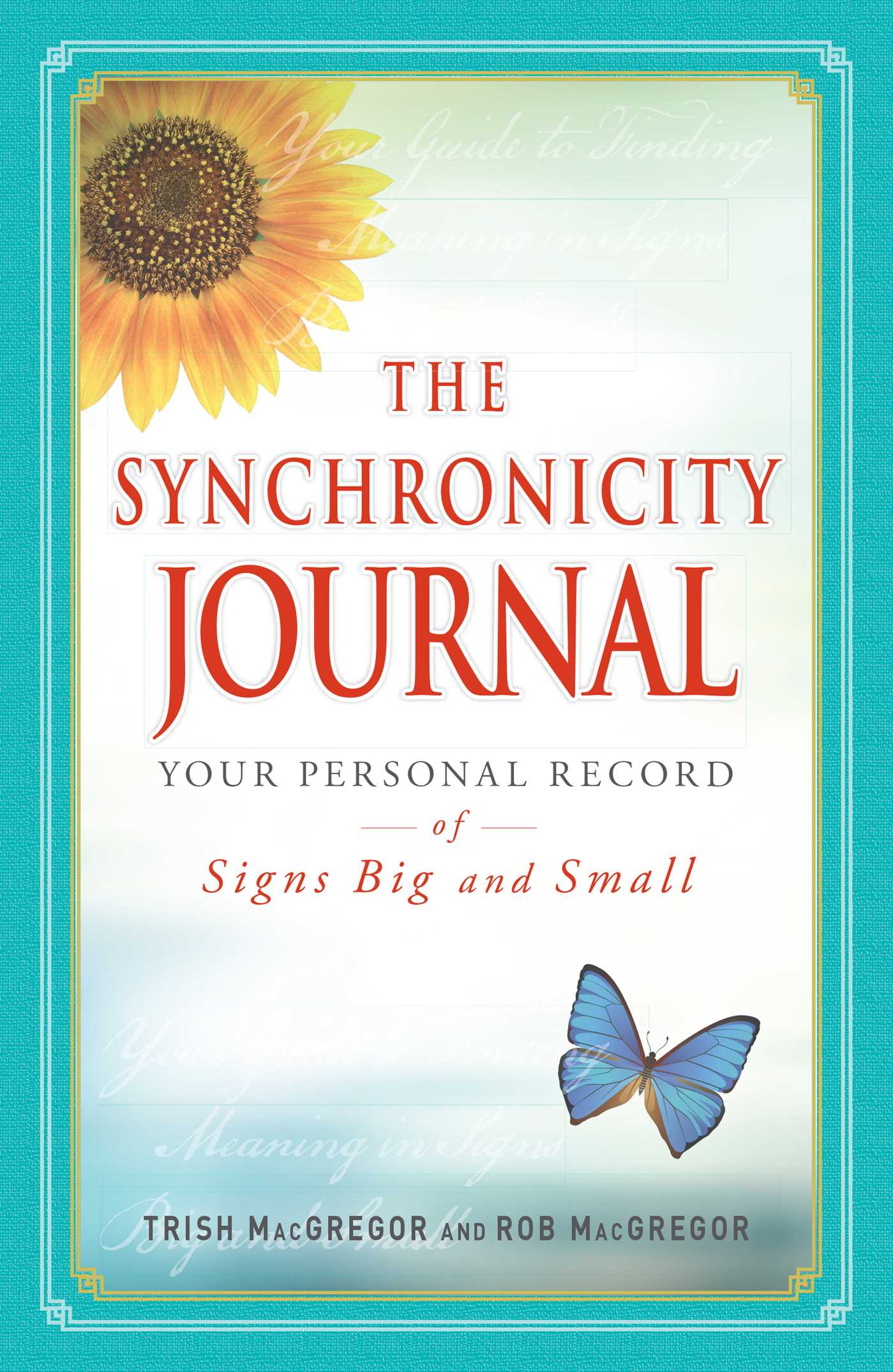 Synchronicity Journal: Your Personal Record of Signs Big and Small