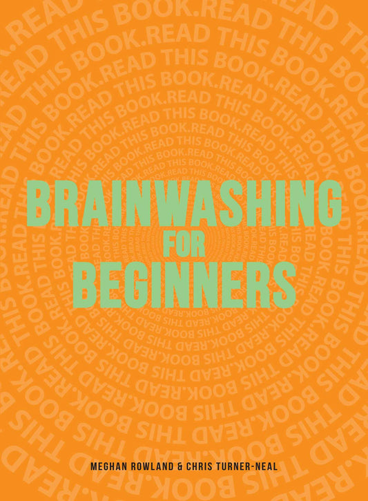Brainwashing for Beginners