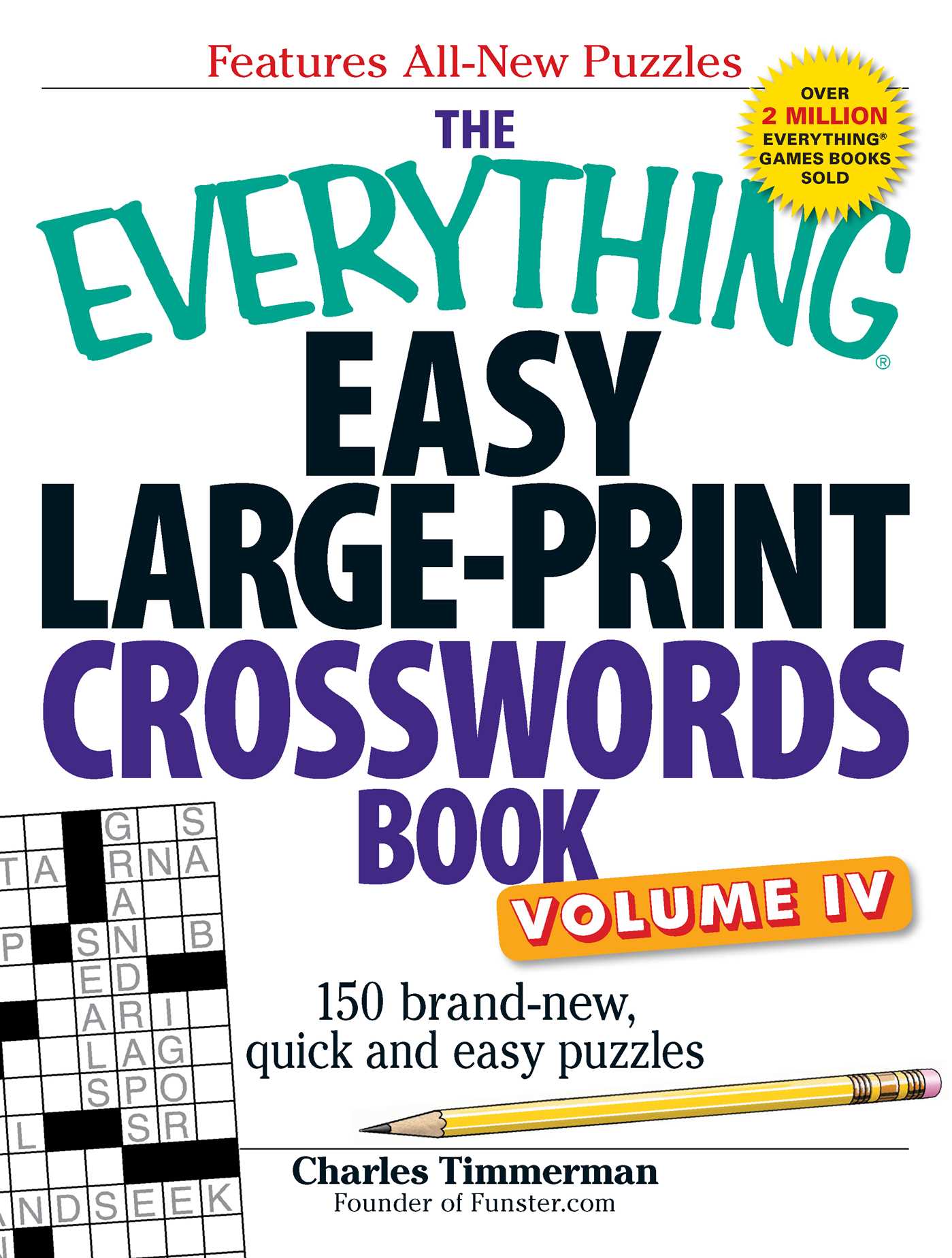 Everything Easy Large-Print Crosswords Book, Volume IV: 150 brand-new, quick and easy puzzles