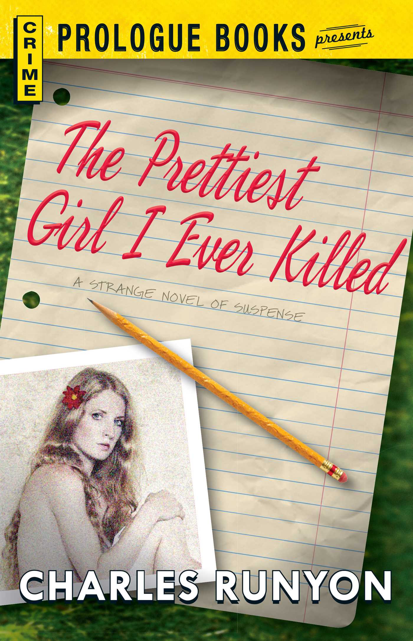 PRETTIEST GIRL I EVER KILLED