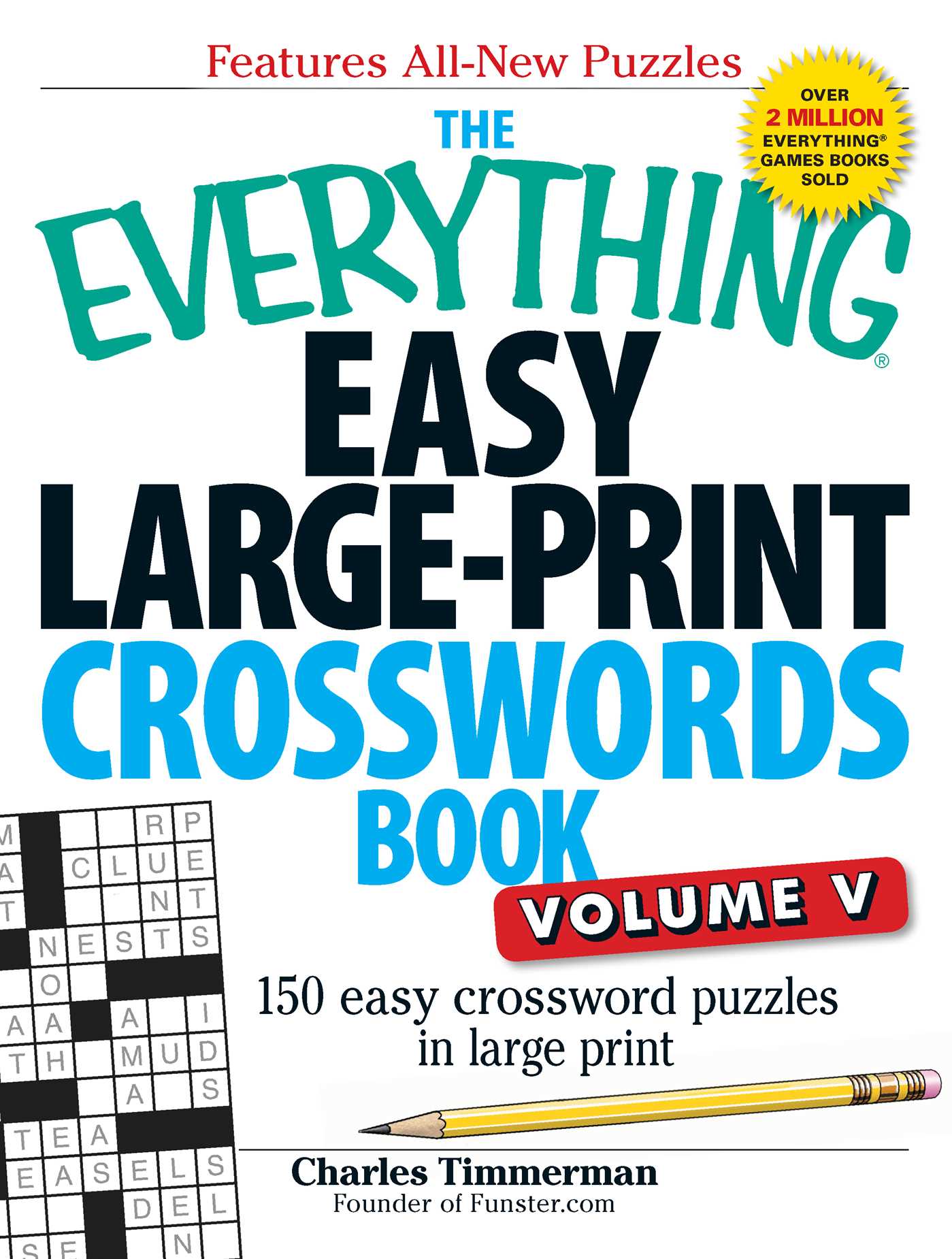 Everything Easy Large-Print Crosswords Book, Volume V: 150 Easy Crossword Puzzles in Large Print