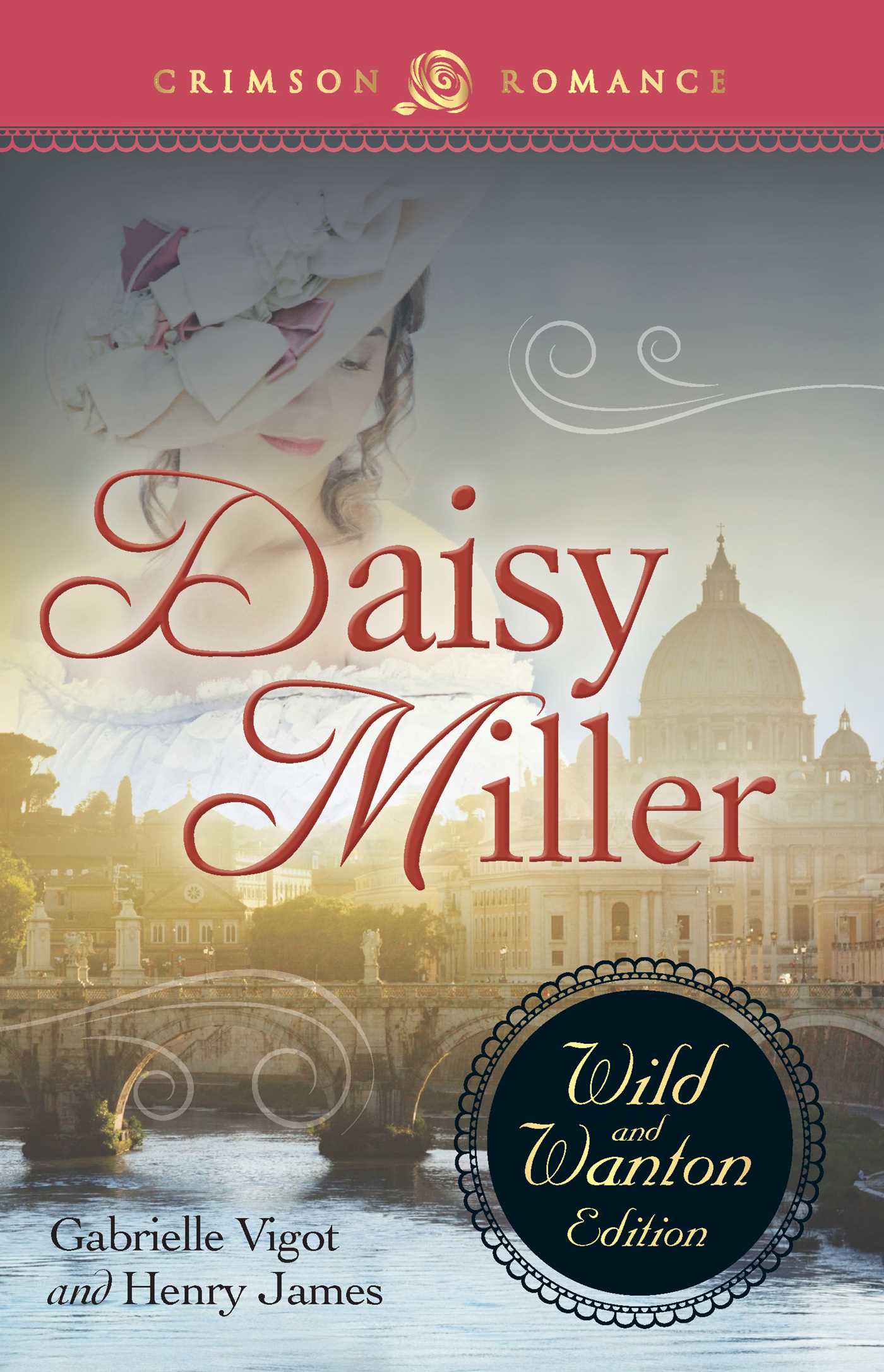 Daisy Miller: The Wild And Wanton Edition