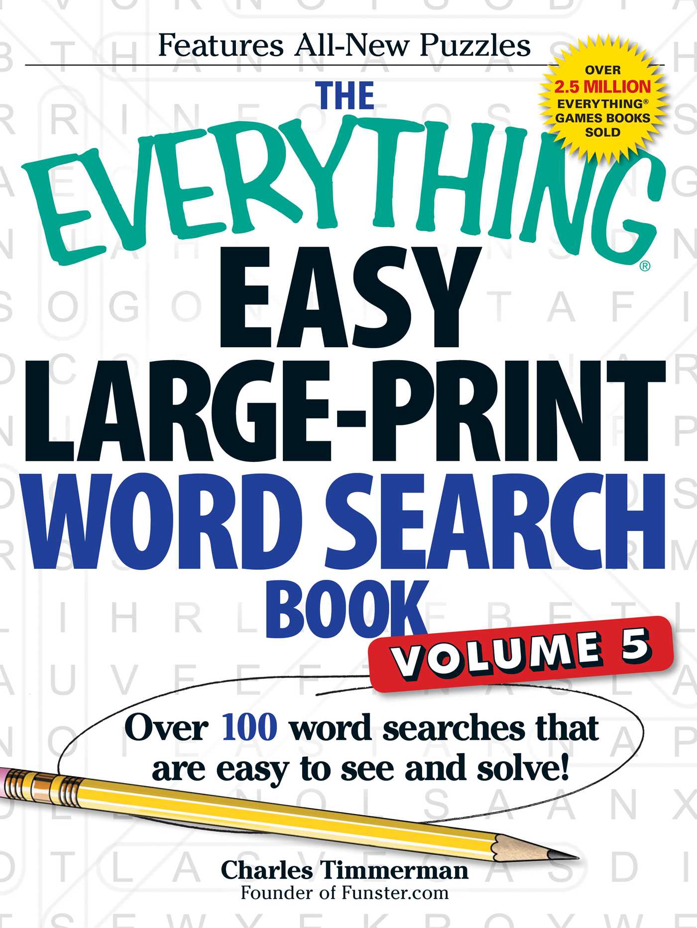 Everything Easy Large-Print Word Search Book, Volume 5: Over 100 Word Searches That Are Easy to See and Solve!